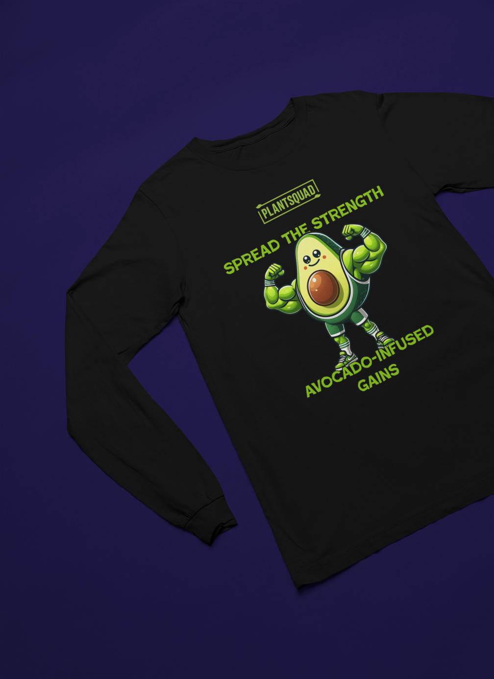 A black long-sleeve shirt features a muscular avocado cartoon flexing its arms. Above, it says "Plantsquad" and "Spread the Strength." Below the avocado, the text reads "Avocado-Infused Gains," perfect for fitness enthusiasts embracing a vegan lifestyle. This is the Plantsquad Avocado "Spread The Strength Avocado-Infused Gains" - Unisex Long Sleeve T-Shirt.