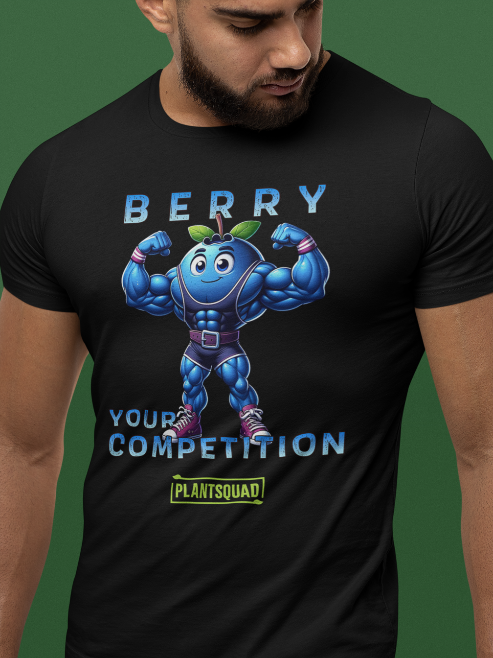 A Plantsquad Blueberry "Berry Your Competition" - Unisex T-Shirt featuring a muscular cartoon blueberry flexing its arms. Above the blueberry, the text reads "Berry," and below it, the text reads "Your Competition," with a rectangular PlantSquad logo at the bottom.