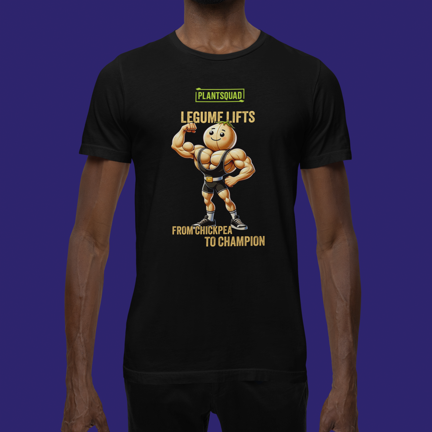 A black T-shirt featuring a muscular, anthropomorphic chickpea in a black singlet. The text reads, "PLANTSQUAD LEGUME LIFTS FROM CHICKPEA TO CHAMPION." The chickpea is flexing its biceps and smiling confidently. This is the Plantsquad Chickpea "Legume Lifts" - Unisex T-Shirt.