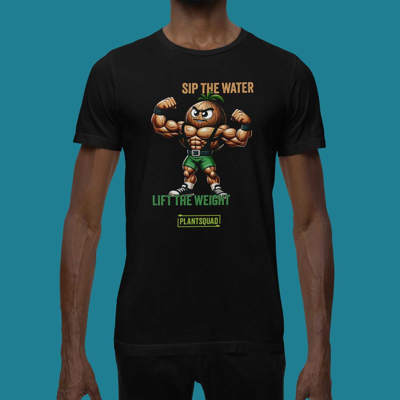 A Plantsquad Coconut "Sip The Water Lift The Weight" - Unisex T-Shirt features an illustration of a muscular, anthropomorphic walnut flexing its biceps. Above the walnut, text reads "SIP THE WATER," and below it, "LIFT THE WEIGHT." At the bottom, the green logo proudly displays "#plantsquad.