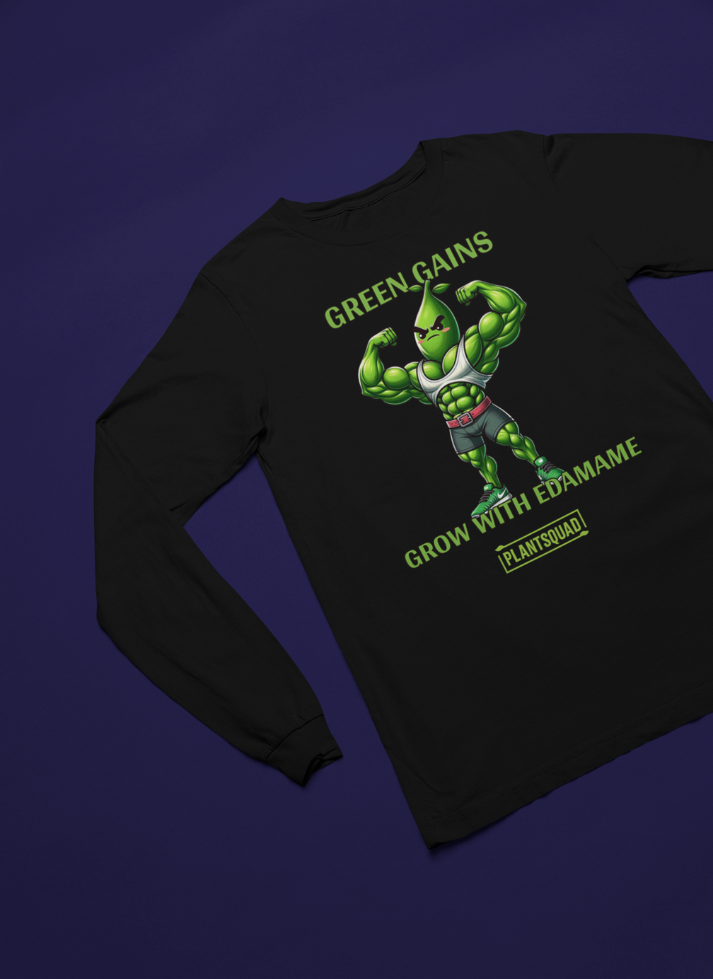 A Plantsquad Edamame "Green Gains Grow With Edamame" - Unisex Long Sleeve T-Shirt featuring a muscly edamame cartoon character flexing its arms. Above the character, the text reads "GREEN GAINS." Below it, the text reads "GROW WITH EDAMAME." Perfect for fitness enthusiasts embracing a vegan lifestyle. The brand logo "PLANTSQUAD" is at the bottom.