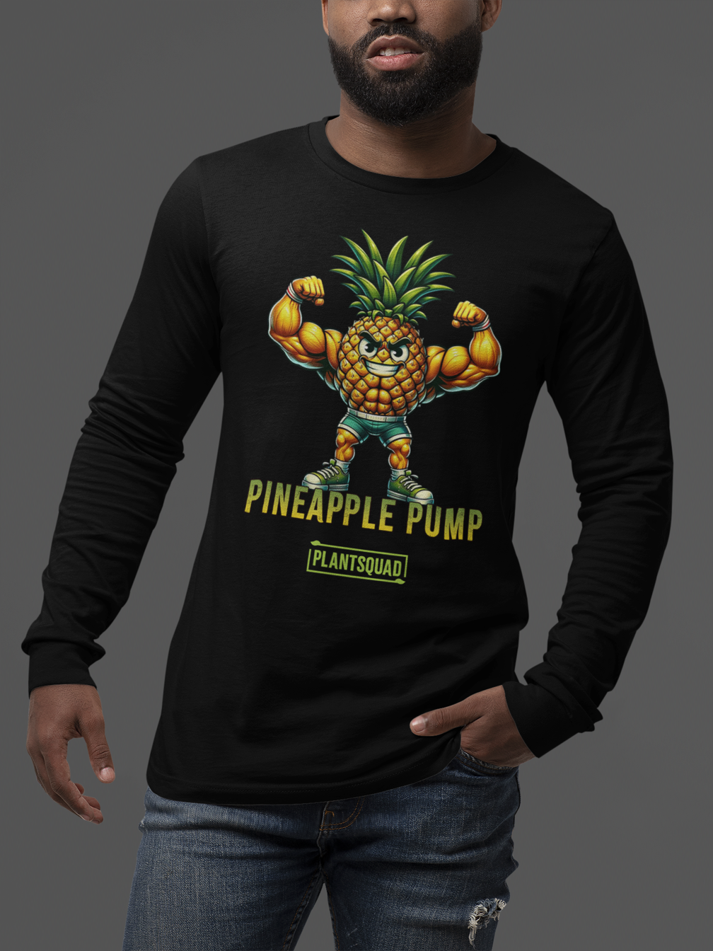 A **Plantsquad Pineapple "Pineapple Pump" - Unisex Long Sleeve T-Shirt** showcases a muscular anthropomorphic pineapple flexing its arm muscles. Below the pineapple, the text reads "Pineapple Pump" in bold yellow font, and underneath, "PLANTSQUAD" in a green box—perfect for fitness enthusiasts who embrace a vegan lifestyle.