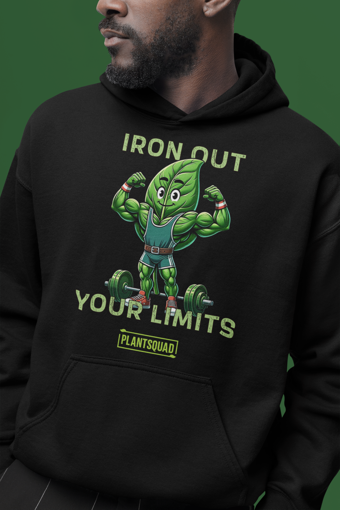 A **Plantsquad Spinach "Iron Out Your Limits" - Unisex Hoodie** features a cartoon illustration of a muscular leaf character lifting a barbell. The text above and below the character reads, "IRON OUT YOUR LIMITS," with "PLANTSQUAD" on a banner beneath, celebrating the vegan lifestyle.