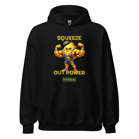 The Plantsquad Lemon "Squeeze Out Power" - Unisex Hoodie features a black design with a muscular lemon cartoon character flexing its arms. Above the character, the text reads "Squeeze" and below it "Out Power." The word "Lemon" is on the lemon character's chest, and "Plant Squad" is written at the bottom. Perfect for embracing a vegan lifestyle.