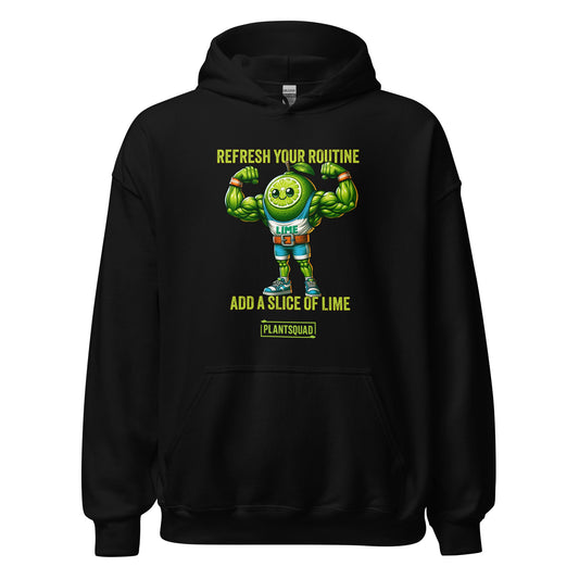 The Plantsquad Lime "Refresh Your Routine Add A Slice Of Lime" - Unisex Hoodie features a vibrant graphic of a muscular lime character flexing its arms. Above the character, text reads, "REFRESH YOUR ROUTINE." Below, text reads, "ADD A SLICE OF LIME." The logo "PLANTSQUAD" appears at the bottom.