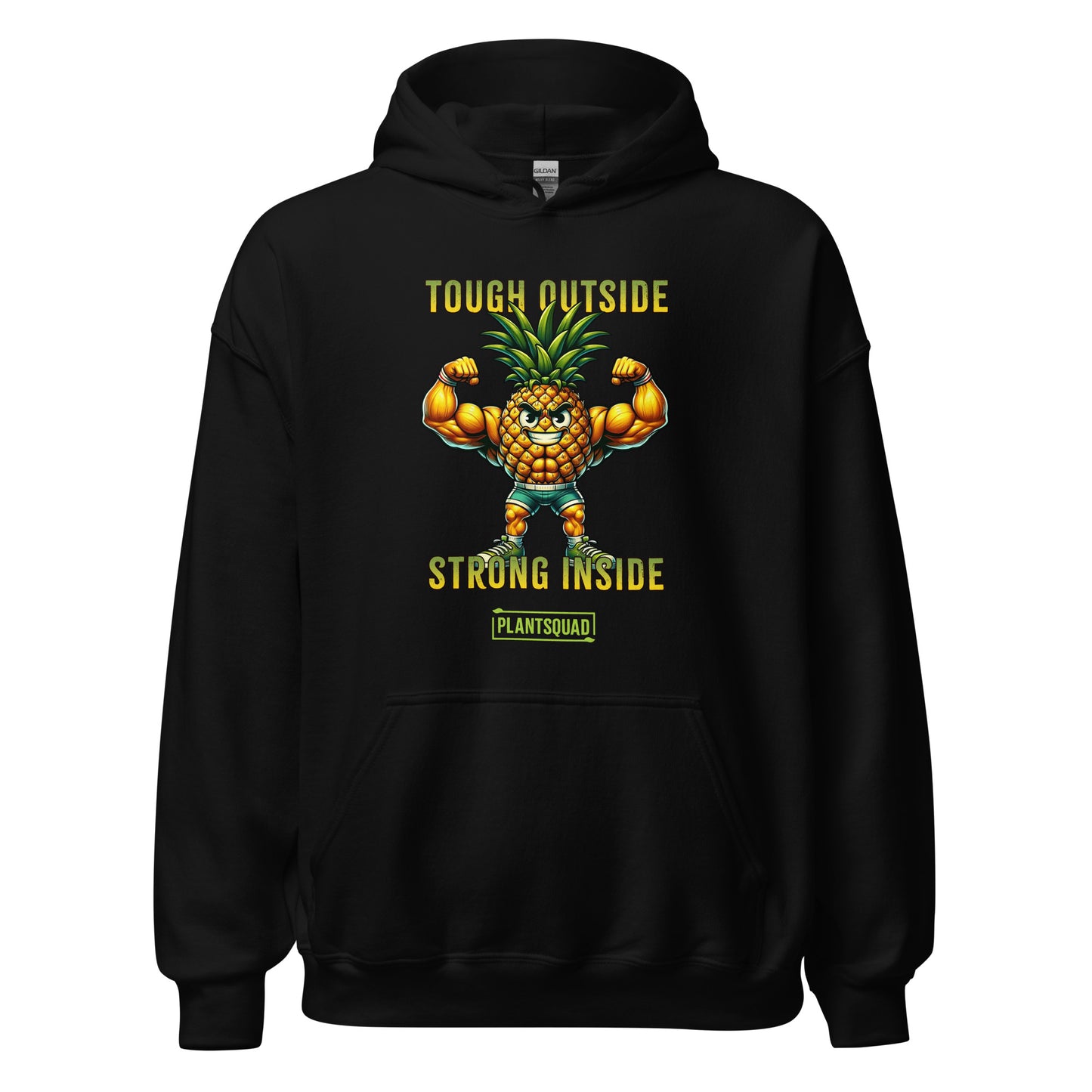 A cozy fabric black Plantsquad Pineapple "Tough Outside Strong Inside" - Unisex Hoodie featuring a muscular pineapple design with green leaves on its head. The pineapple flexes its muscles, with text above reading "Tough Outside," and below, "Strong Inside." Perfect for those embracing a vegan lifestyle, the word "PLANTSQUAD" is also proudly displayed.