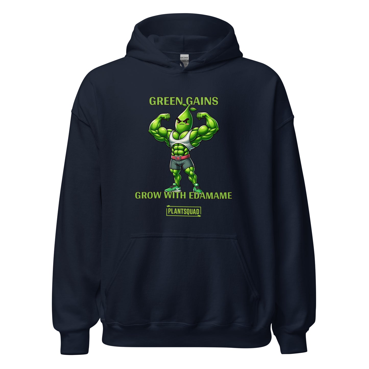 A Plantsquad Edamame "Green Gains Grow With Edamame" - Unisex Hoodie featuring a muscular, cartoon edamame bean character flexing its arms. The text above the character reads "GREEN GAINS," and below it reads "GROW WITH EDAMAME." Perfect for a Vegan lifestyle, the "PLANTSQUAD" logo is displayed at the bottom.