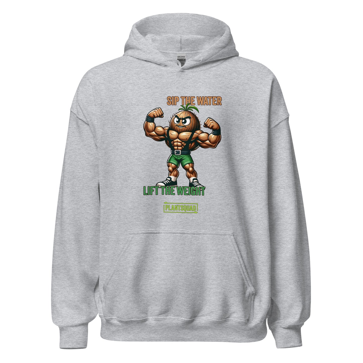 A Plantsquad Coconut "Sip The Water Lift The Weight" - Unisex Hoodie featuring a muscular cartoon nut flexing its biceps. Above the character, the text reads "SIP THE WATER." Below, it says "LIFT THE WEIGHT" with "PLANTSQUAD" at the bottom. Made from cozy fabric, it's perfect for anyone embracing a vegan lifestyle and passionate about weight lifting.