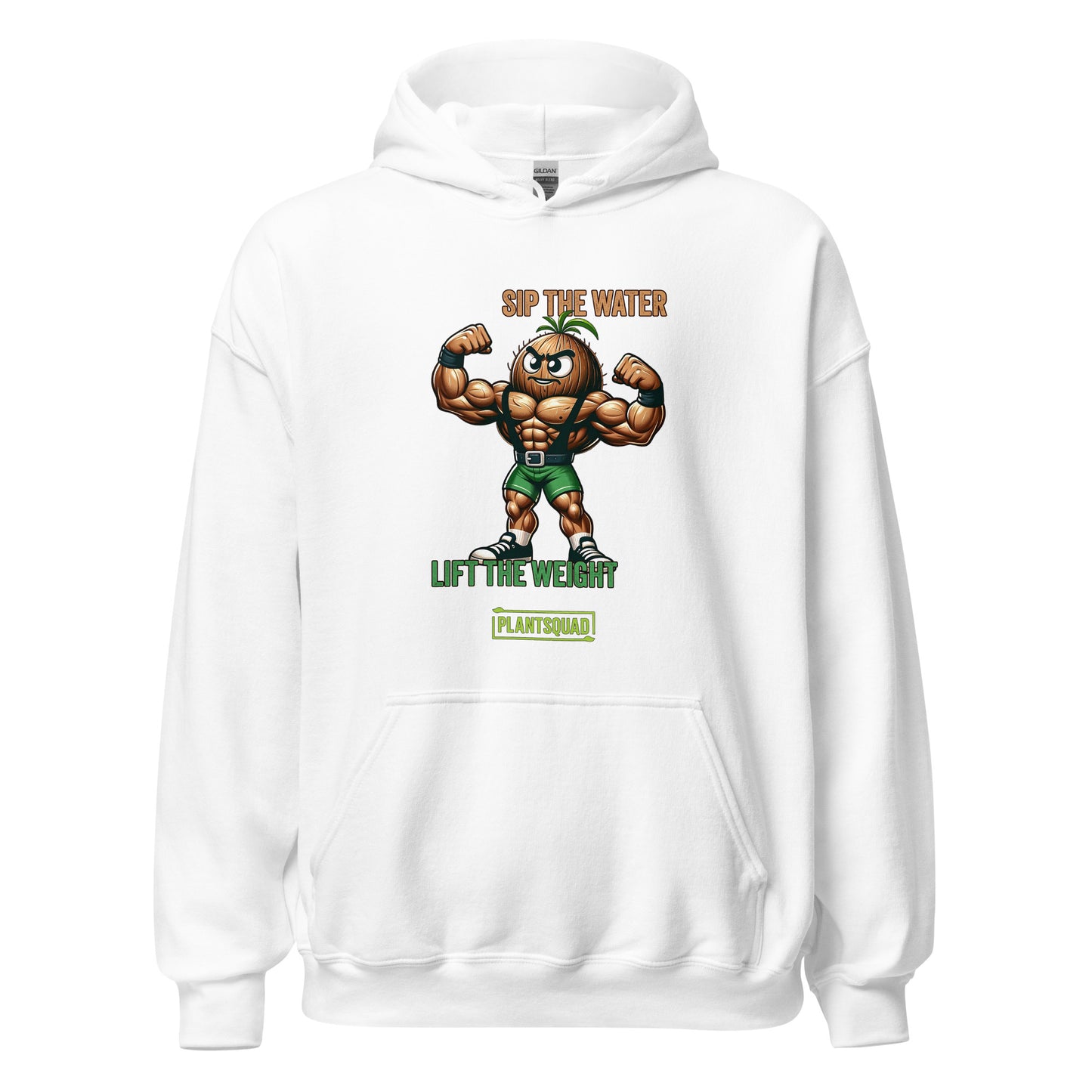 A Plantsquad Coconut "Sip The Water Lift The Weight" - Unisex Hoodie featuring a muscular cartoon nut flexing its biceps. Above the character, the text reads "SIP THE WATER." Below, it says "LIFT THE WEIGHT" with "PLANTSQUAD" at the bottom. Made from cozy fabric, it's perfect for anyone embracing a vegan lifestyle and passionate about weight lifting.