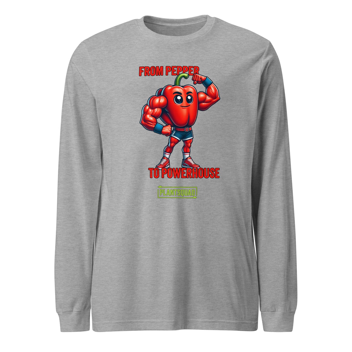 A Plantsquad Capsicum "From Pepper To Powerhouse" - Unisex Long Sleeve T-Shirt featuring a cartoon of a muscular red pepper with a green stem, flexing its biceps. Perfect for fitness enthusiasts, the text above reads "From Pepper To Powerhouse" and below reads "PlantSquad," celebrating the plant-based, vegan lifestyle.