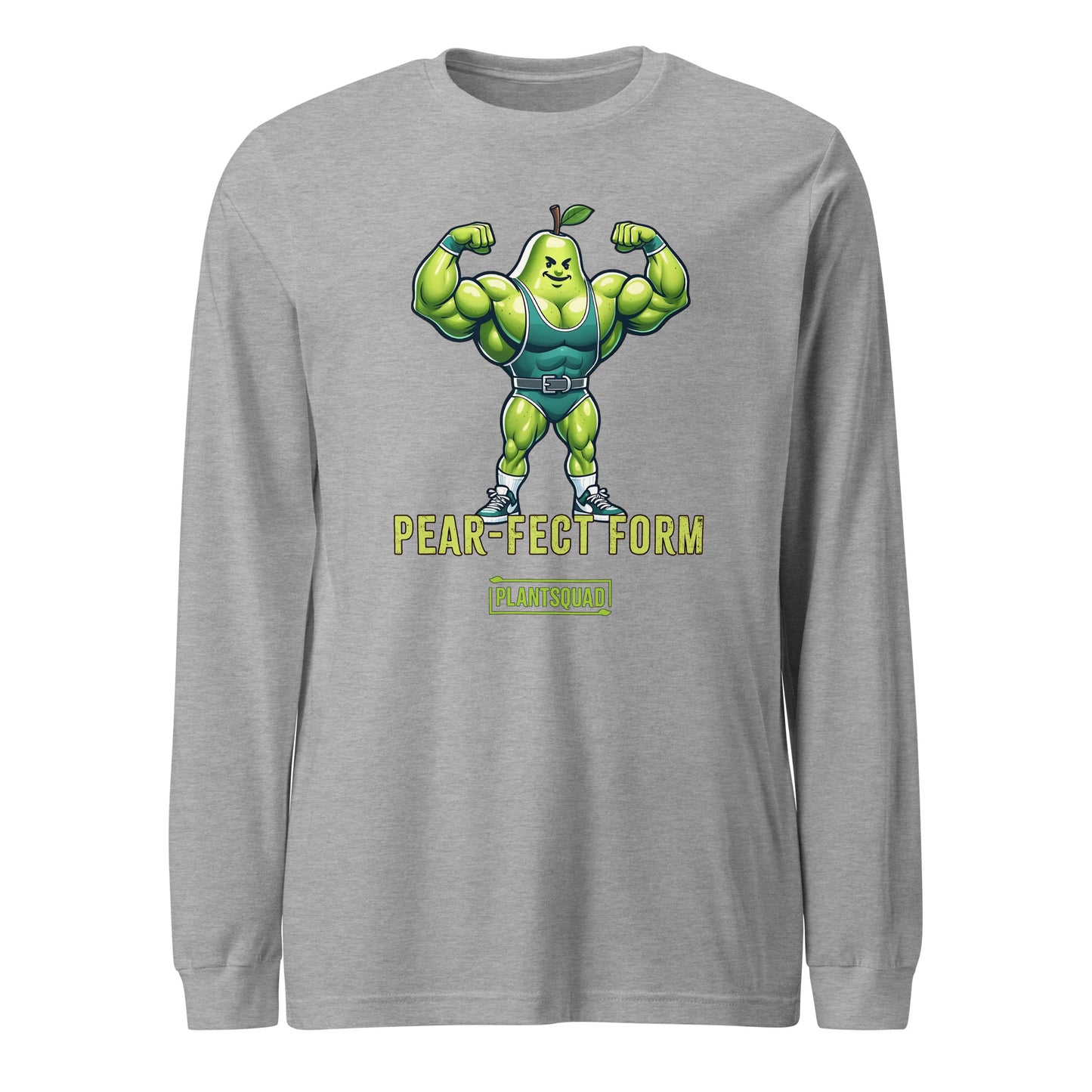 Plantsquad Pear "Pear-fect Form" - Unisex Long Sleeve T-Shirt featuring a muscly pear design of a muscular, anthropomorphic pear in a weightlifting suit and sneakers flexing its arms. Text below the pear reads "PEAR-FECT FORM" and "PLANT SQUAD," celebrating vegan fitness and a plant-based lifestyle.