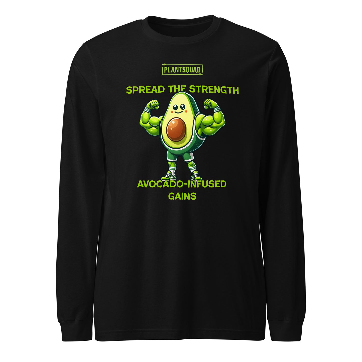 A black long-sleeve shirt features a muscular avocado cartoon flexing its arms. Above, it says "Plantsquad" and "Spread the Strength." Below the avocado, the text reads "Avocado-Infused Gains," perfect for fitness enthusiasts embracing a vegan lifestyle. This is the Plantsquad Avocado "Spread The Strength Avocado-Infused Gains" - Unisex Long Sleeve T-Shirt.