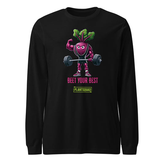 Plantsquad Beetroot "Beet Your Best" - Unisex Long Sleeve T-Shirt featuring a muscly beetroot cartoon lifting barbells. Text below the beet reads, "Beet Your Best" in pink, with "PLANTSQUAD" in a green box underneath. The beet character wears sneakers and earphones, promoting a fun vegan fitness and plant-based lifestyle.