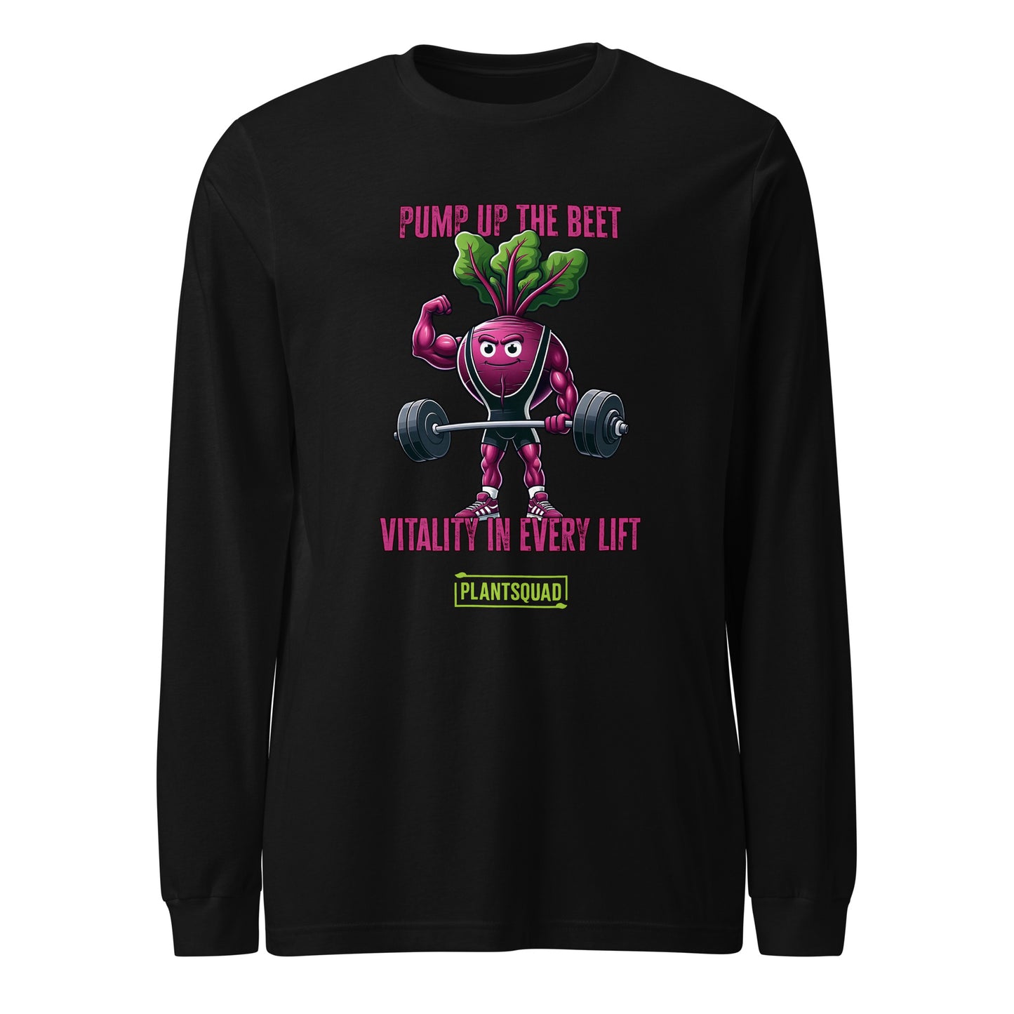 Black long-sleeve shirt featuring a weight-lifting beetroot cartoon with the text "Pump Up the Beet" above and "Vitality in Every Lift" below. The bottom includes the text "Plantsquad" within a green rectangle, perfect for those embracing a plant-based lifestyle or vegan fitness apparel. Introducing: **Plantsquad Beetroot "Pump Up The Beet Vitality In Every Lift" - Unisex Long Sleeve T-Shirt**.