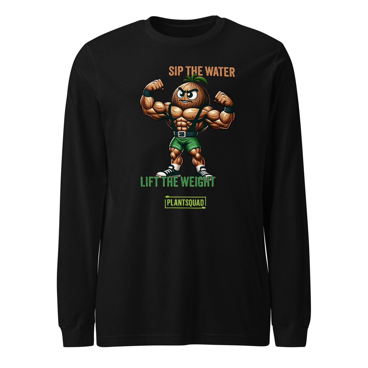 Black long-sleeve vegan fitness shirt featuring a muscly coconut cartoon lifting weights. Text above reads, "SIP THE WATER," and below, "LIFT THE WEIGHT." The word "PLANTSQUAD" appears at the bottom in a green rectangle. Perfect for anyone embracing a plant-based lifestyle.

Plantsquad Coconut "Sip The Water Lift The Weight" - Unisex Long Sleeve T-Shirt