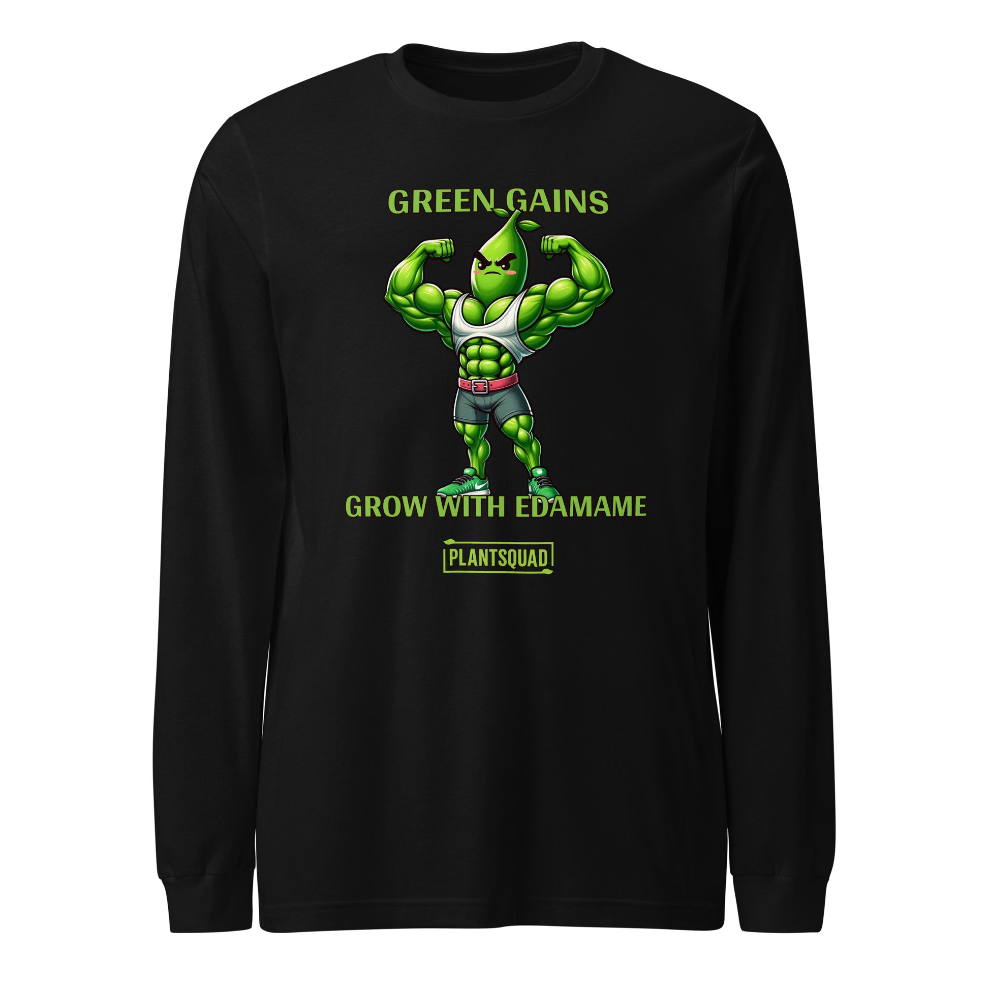 A Plantsquad Edamame "Green Gains Grow With Edamame" - Unisex Long Sleeve T-Shirt featuring a muscly edamame cartoon character flexing its arms. Above the character, the text reads "GREEN GAINS." Below it, the text reads "GROW WITH EDAMAME." Perfect for fitness enthusiasts embracing a vegan lifestyle. The brand logo "PLANTSQUAD" is at the bottom.