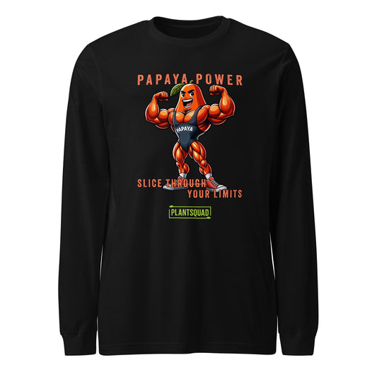 A Plantsquad Papaya "Papaya Power Slice Through Your Limits" - Unisex Long Sleeve T-Shirt features a muscular papaya character flexing its arms. The text reads "PAPAYA POWER SLICE" at the top, "SLICE THROUGH YOUR LIMITS" in the middle, and "PLANTSQUAD" at the bottom. Perfect for fitness enthusiasts embracing a vegan lifestyle, the papaya is wearing sneakers and a blue leotard.