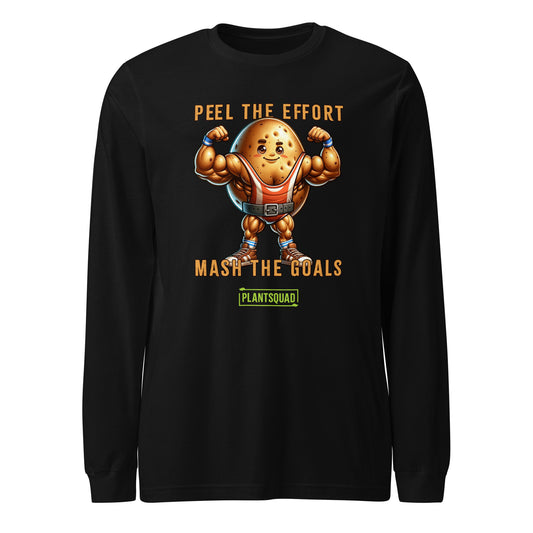 A black long-sleeve shirt features a muscly potato cartoon flexing its arms. Above it is the text "Peel the Effort," and below it reads "Mash the Goals." Embrace a plant-based lifestyle with this fun design, complete with a green label at the bottom reading "PLANTSQUAD." This is available as the Plantsquad Potato "Peel The Effort Mash The Goals" - Unisex Hoodie.