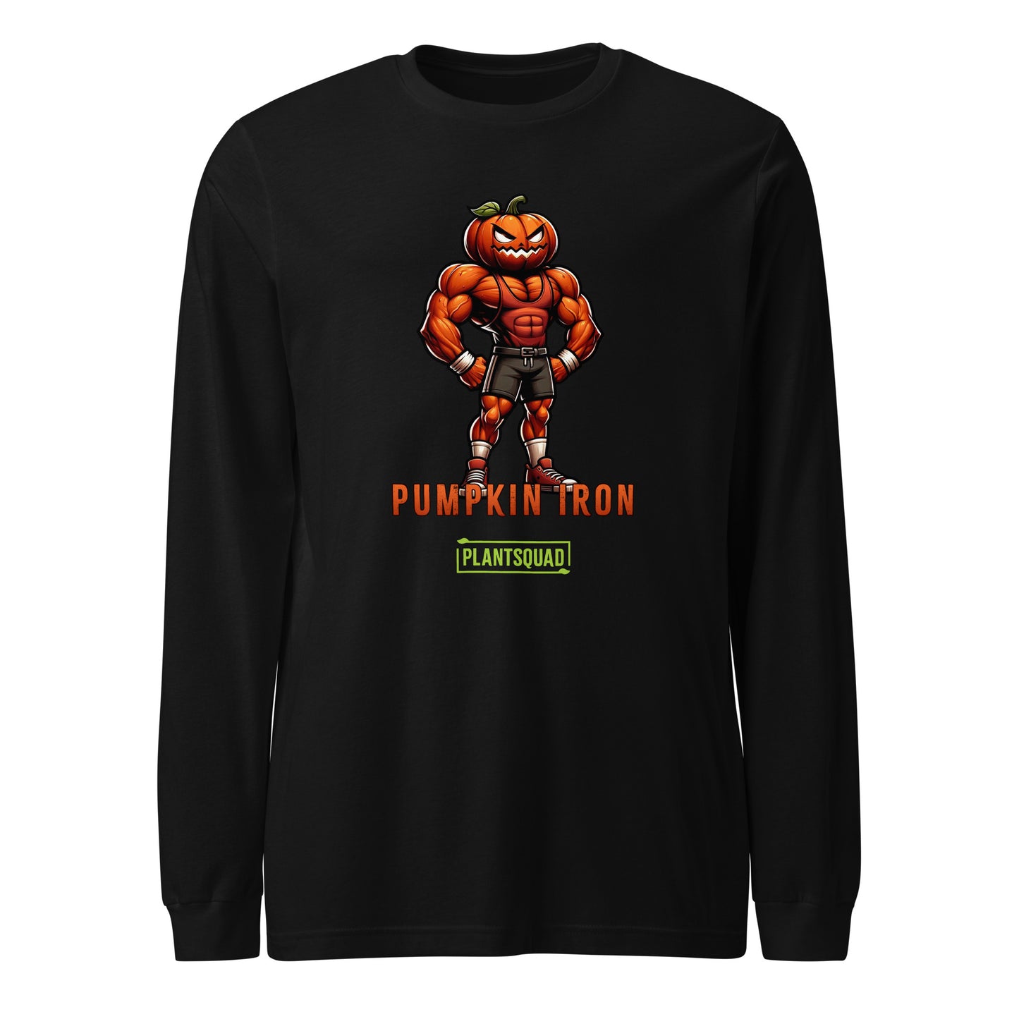 A black long-sleeve shirt features a muscly pumpkin cartoon character with a pumpkin head, wearing shorts and sneakers. The confident figure stands with fists on hips, perfect for fitness enthusiasts. The text "Plantsquad Pumpkin 'Pumpkin Iron' - Unisex Long Sleeve T-Shirt" is written below the character, followed by "PLANTSQUAD" in a green box.