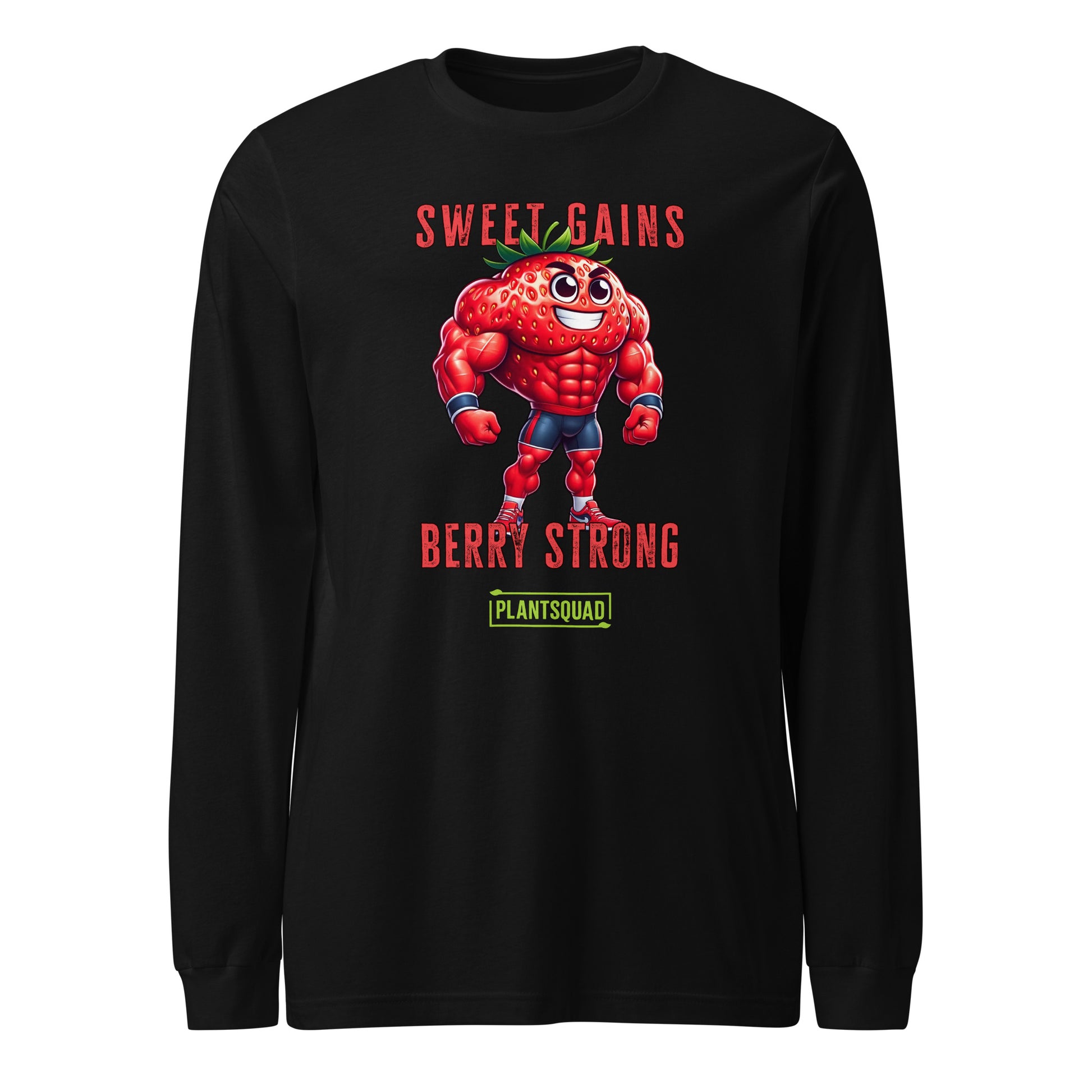 A Plantsquad Strawberry "Sweet Gains Berry Strong" - Unisex Long Sleeve T-Shirt features a muscular, anthropomorphic strawberry flexing its arms. Above and below the strawberry, the text reads "Sweet Gains Berry Strong." Perfect for fitness enthusiasts embracing a vegan lifestyle, the word "PLANTSQUAD" appears in a green box at the bottom of the design.