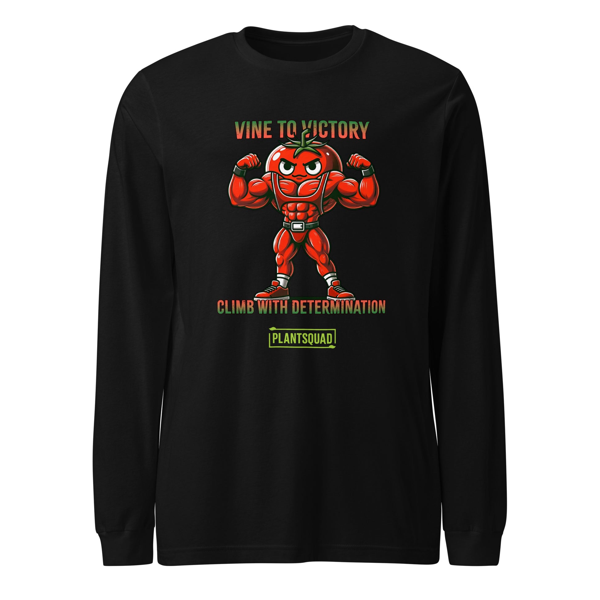 The Plantsquad Tomato "Vine To Victory Climb With Determination" - Unisex Long Sleeve T-Shirt features a muscly tomato design, with a cartoon tomato character flexing its arms. Above it, the text reads "Vine to Victory." Below the tomato, the text says "Climb with Determination." Below that is the word "PlantSquad" in a green box—perfect for fitness enthusiasts and those embracing a vegan lifestyle.