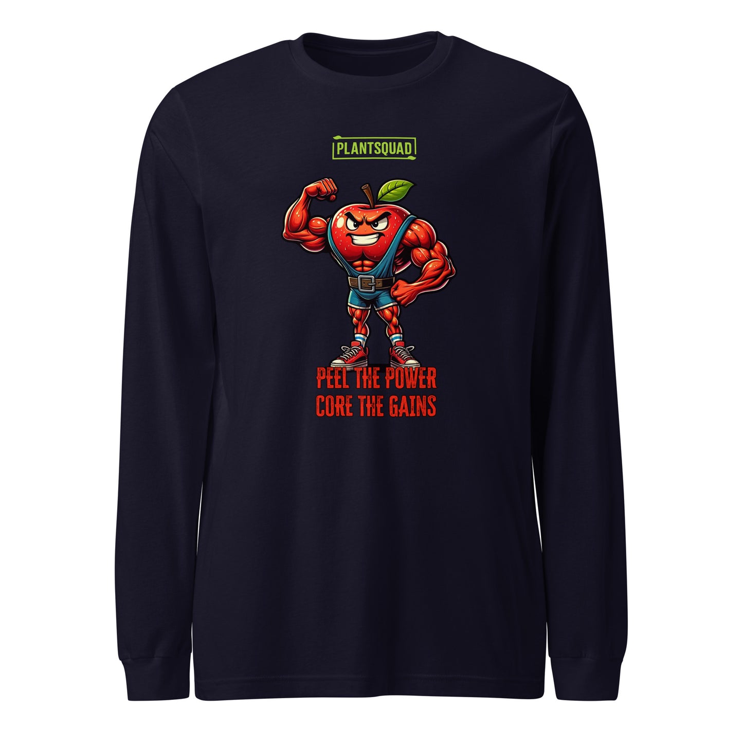 Plantsquad Apple "Peel The Power Core The Gains" - Unisex Long Sleeve T-Shirt featuring a muscly apple design, flexing with a confident expression, wearing blue suspenders and red boots. The text "PLANTSQUAD" hovers above the apple, while below reads "PEEL THE POWER CORE THE GAINS" in bold red text—perfect for promoting a plant-based lifestyle.