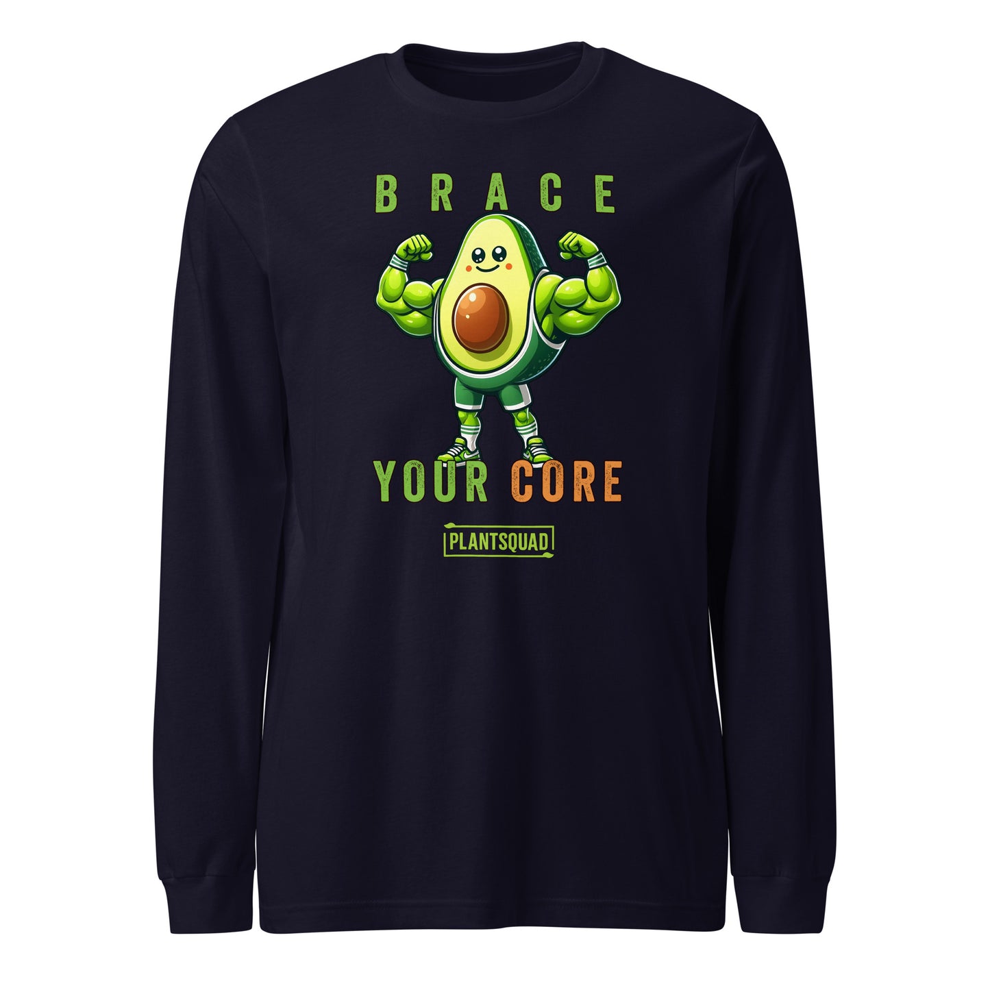 A Plantsquad Avocado "Brace Your Core" - Unisex Long Sleeve T-Shirt featuring a muscly avocado cartoon with arms and legs. The text above and below the avocado reads, "Brace Your Core - Plant Squad." Perfect for fitness enthusiasts, the design is vibrant with green and brown tones, emphasizing the avocado's core.