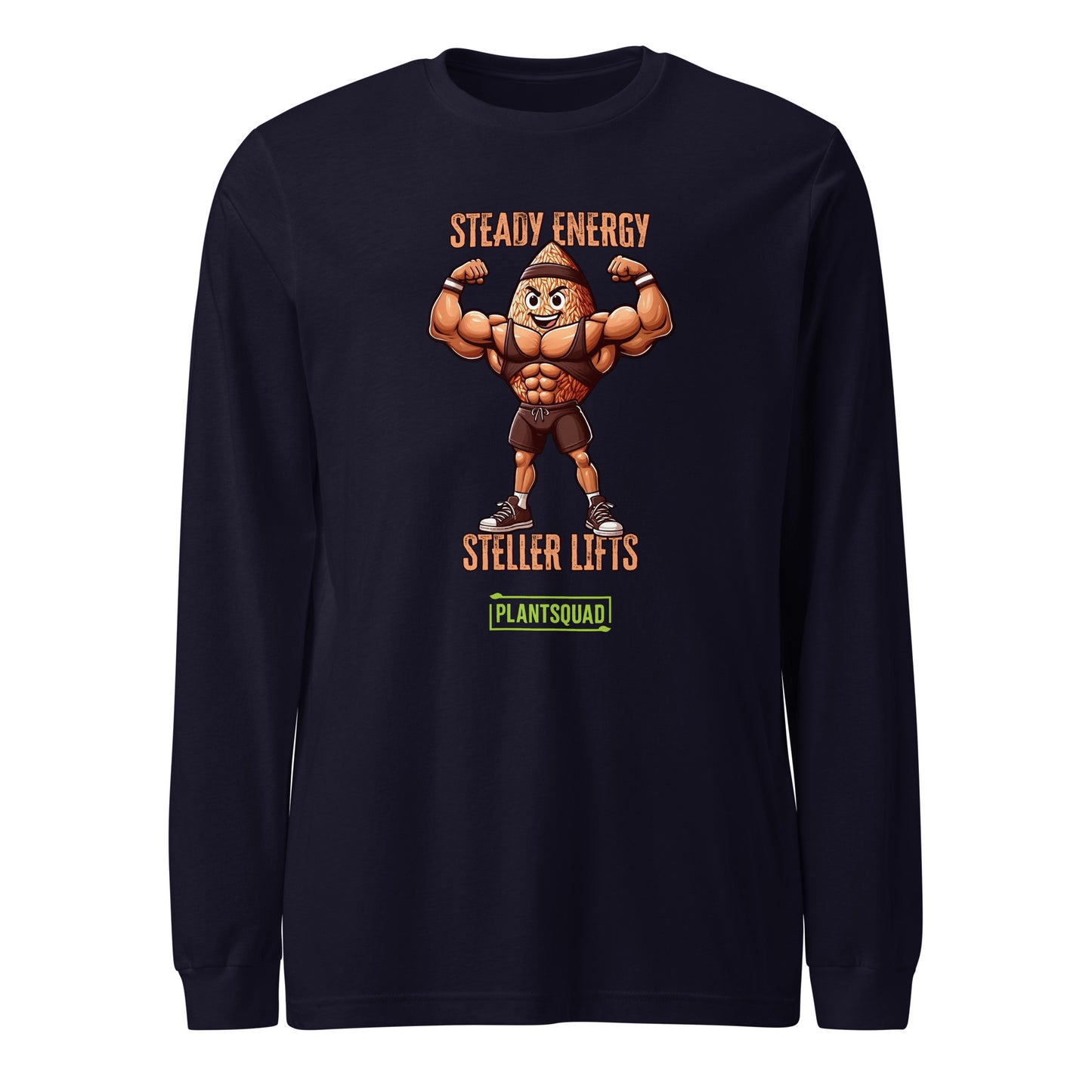 A Plantsquad Brown Rice "Steady Energy Steller Lifts" - Unisex Long Sleeve T-Shirt features an illustration of a muscular anthropomorphic acorn flexing its biceps. Above, text reads "Steady Energy," and below, "Steller Lifts." The bottom text box displays "Plantsquad" in green, making it the perfect choice for those embracing a plant-based lifestyle.