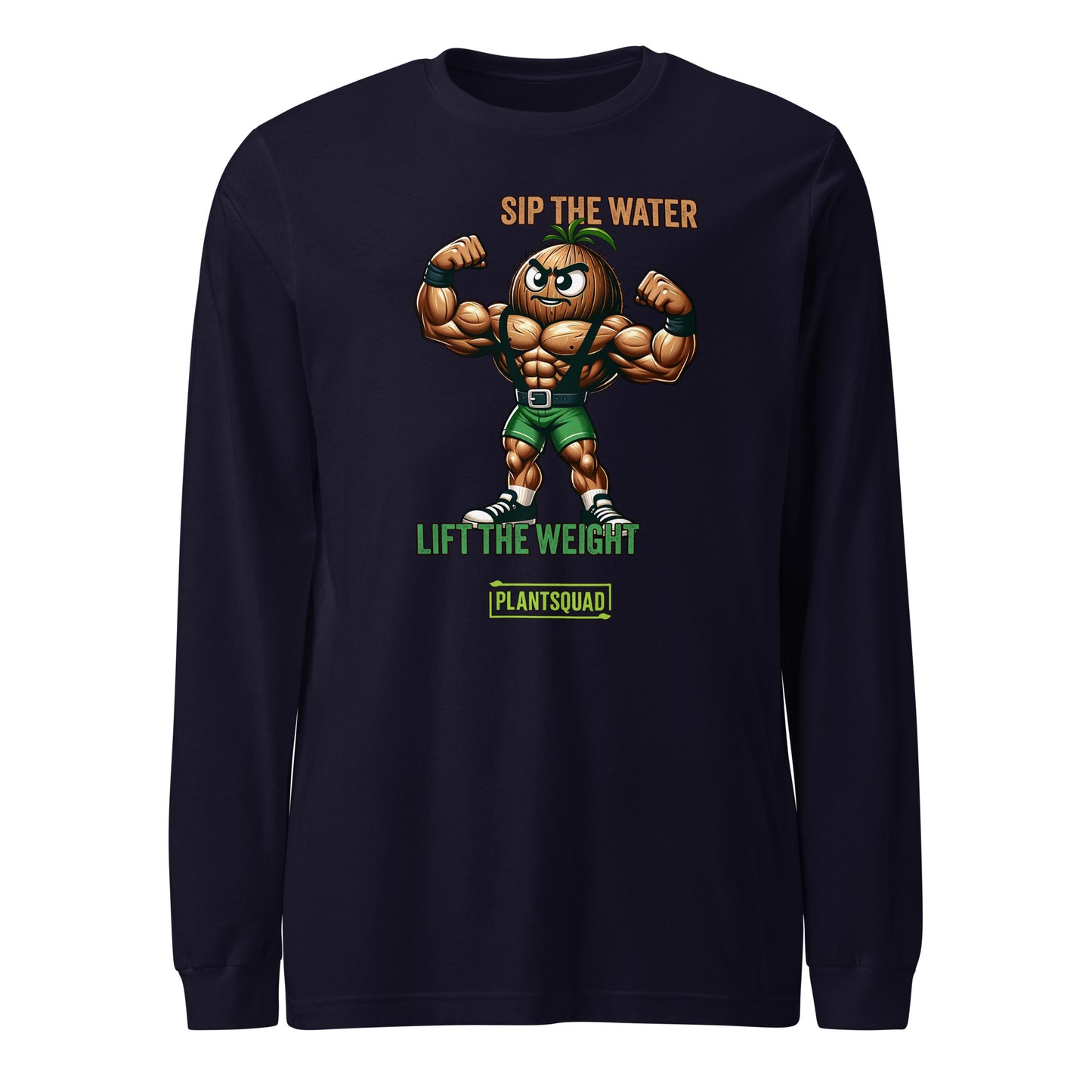 Black long-sleeve vegan fitness shirt featuring a muscly coconut cartoon lifting weights. Text above reads, "SIP THE WATER," and below, "LIFT THE WEIGHT." The word "PLANTSQUAD" appears at the bottom in a green rectangle. Perfect for anyone embracing a plant-based lifestyle.

Plantsquad Coconut "Sip The Water Lift The Weight" - Unisex Long Sleeve T-Shirt