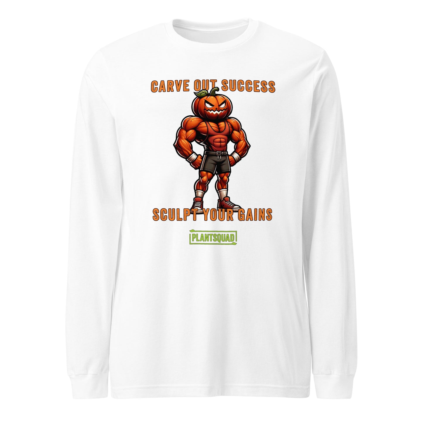 The Plantsquad Pumpkin "Carve Out Your Success Sculpt Your Gains" - Unisex Long Sleeve T-Shirt features an illustration of a muscly pumpkin cartoon figure in fitness attire. The text on the shirt reads, "Carve Out Success, Sculpt Your Gains," with "Plant based lifestyle" below the figure.