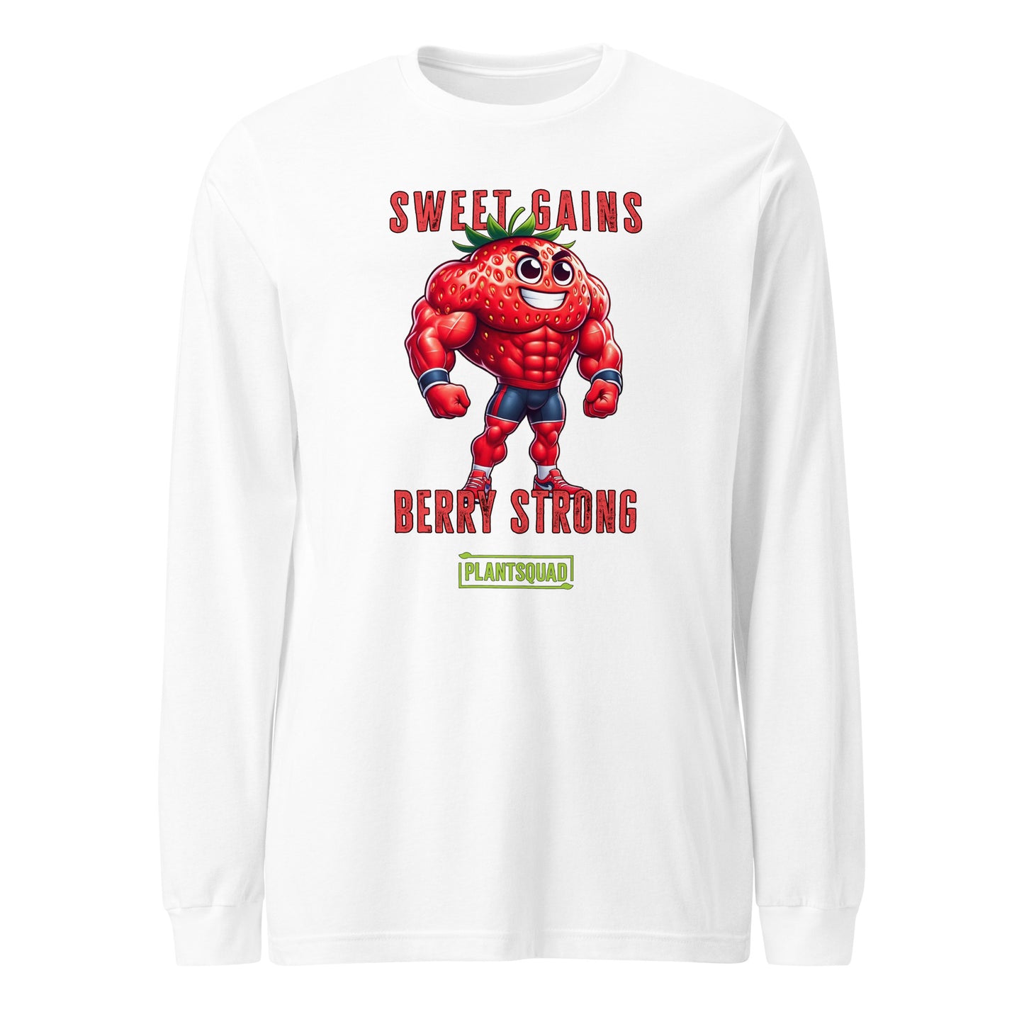 A Plantsquad Strawberry "Sweet Gains Berry Strong" - Unisex Long Sleeve T-Shirt features a muscular, anthropomorphic strawberry flexing its arms. Above and below the strawberry, the text reads "Sweet Gains Berry Strong." Perfect for fitness enthusiasts embracing a vegan lifestyle, the word "PLANTSQUAD" appears in a green box at the bottom of the design.