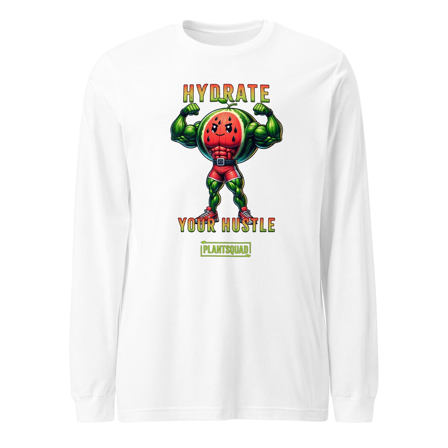 Plantsquad Watermelon "Hydrate Your Hustle" - Unisex Long Sleeve T-Shirt featuring a muscular anthropomorphic watermelon holding a water bottle. Text above the character reads, "Hydrate Your Hustle" in bold letters, and below it says "PlantSquad." The design is vibrant with a superhero theme, perfect for those embracing a vegan fitness journey.