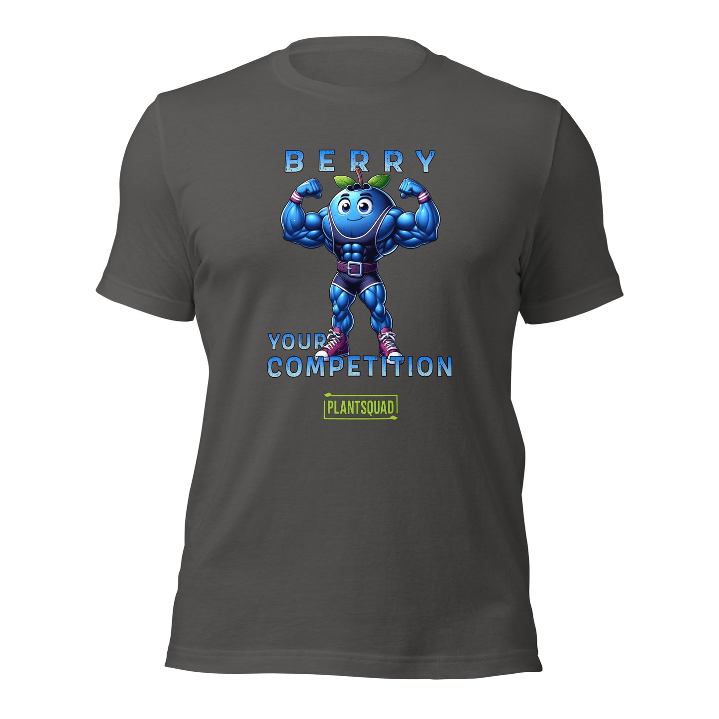 A Plantsquad Blueberry "Berry Your Competition" - Unisex T-Shirt featuring a muscular cartoon blueberry flexing its arms. Above the blueberry, the text reads "Berry," and below it, the text reads "Your Competition," with a rectangular PlantSquad logo at the bottom.