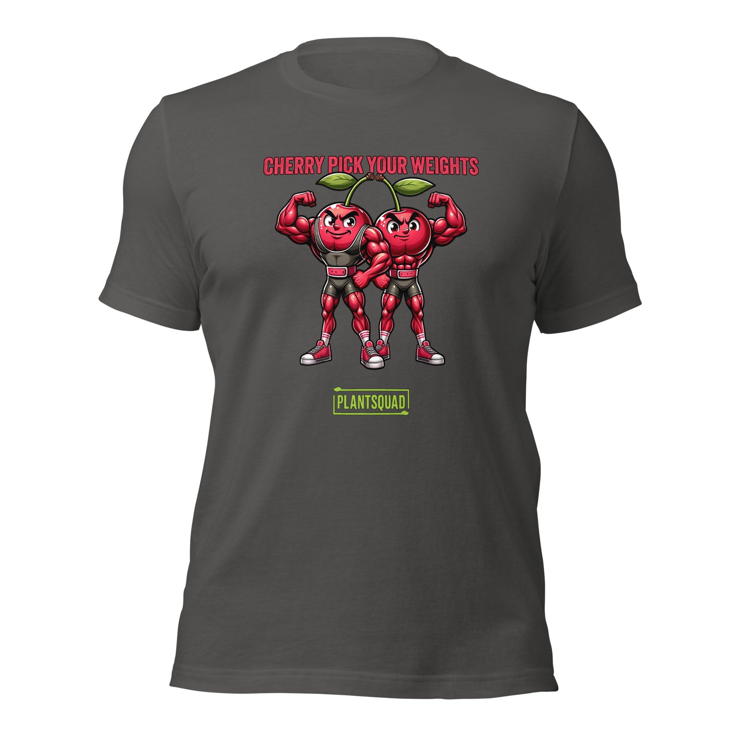 A Plantsquad Cherries "Cherry Pick Your Weights" - Unisex T-Shirt features two muscular cartoon cherries flexing their arms. Above them, red text reads, "CHERRY PICK YOUR WEIGHTS." Below the cherries, green text inside a box proudly displays, "PLANTSQUAD.