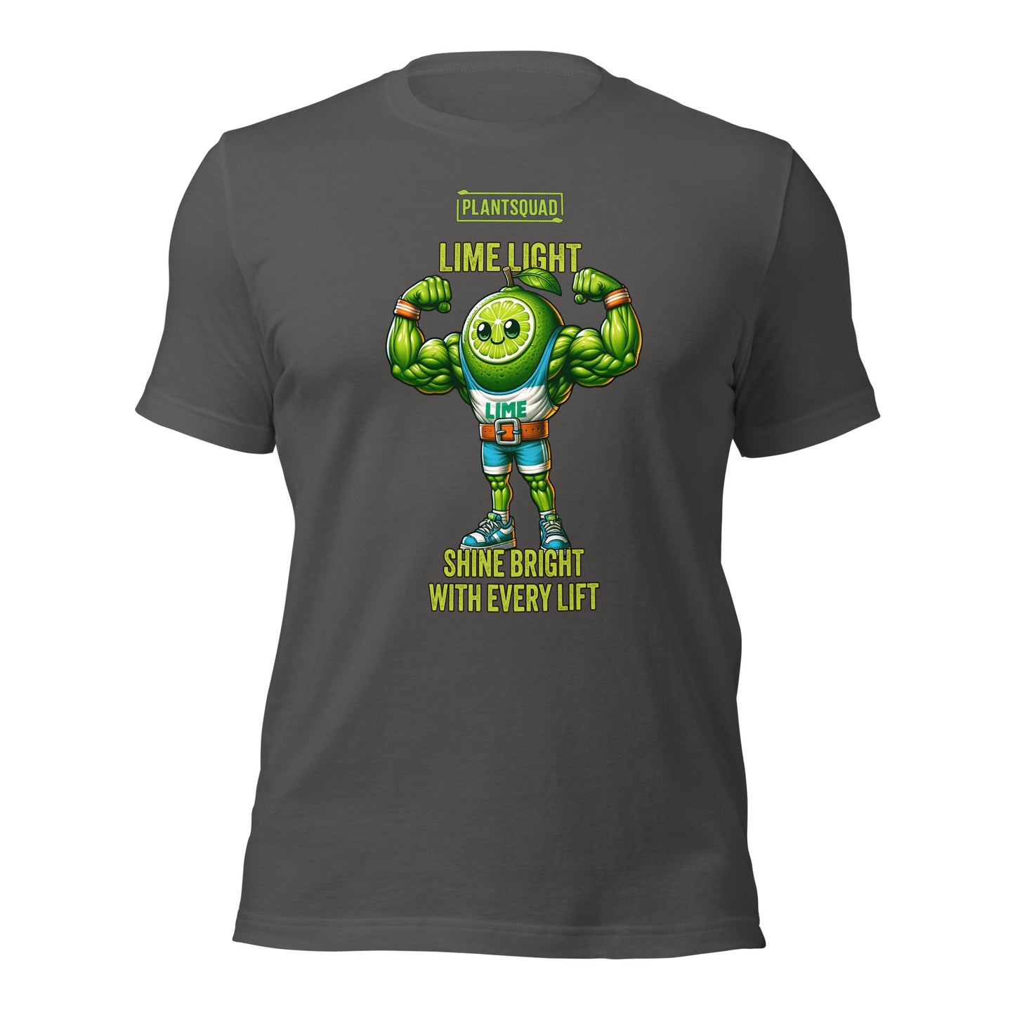 Plantsquad Lime "Lime Light Shine Bright With Every Lift" - Unisex T-Shirt featuring a muscular lime character with a smiling face, flexing biceps, and the text "Plantsquad," "LIME LIGHT," and "SHINE BRIGHT WITH EVERY LIFT." The lime character wears shorts, sneakers, and a belt that says "LIME." Perfect for anyone embracing a vegan lifestyle or plant-based fitness.