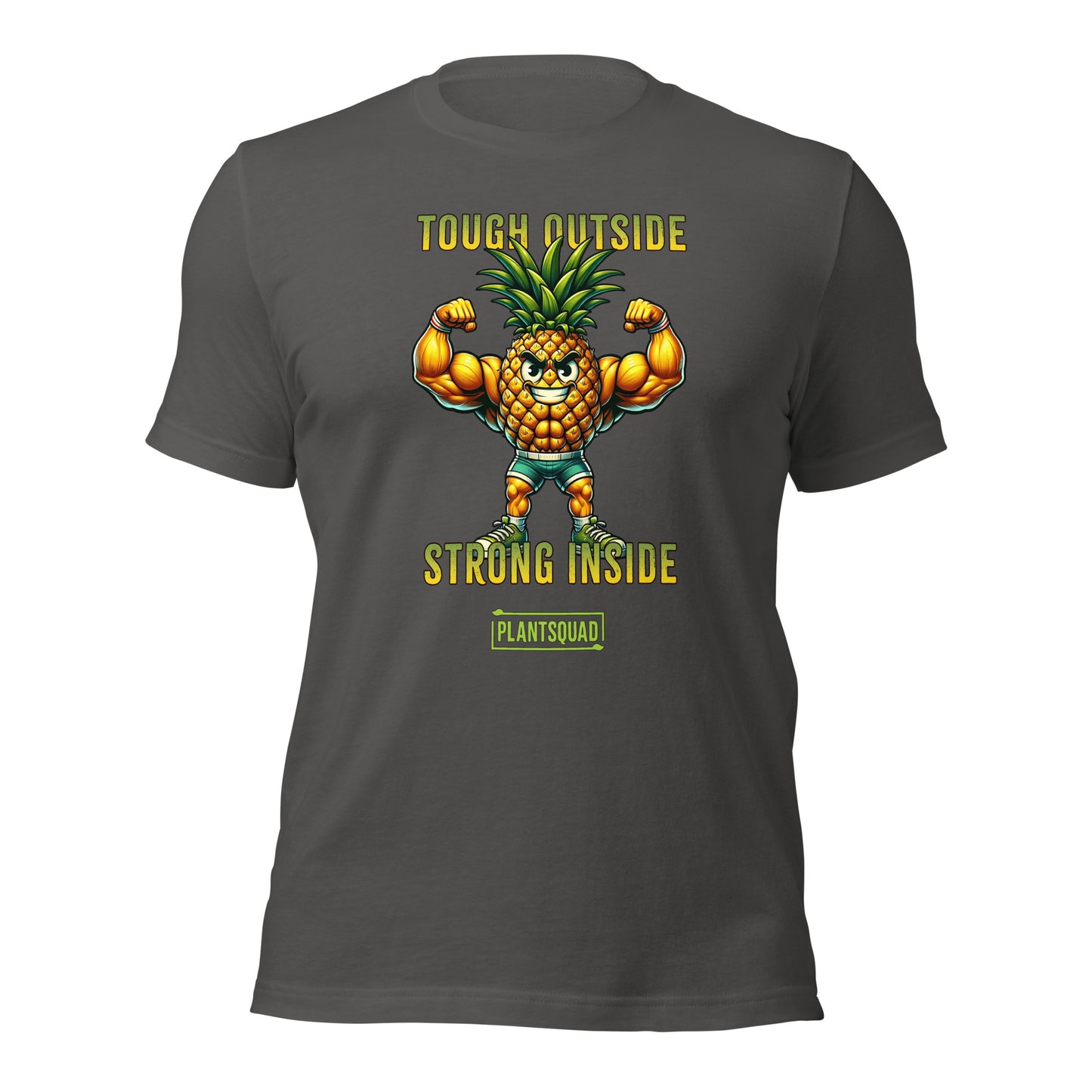 A black workout T-shirt features a muscular anthropomorphic pineapple flexing its biceps. Above the pineapple is the text "Tough Outside" and below it reads "Strong Inside." At the bottom, there's a green box with the word "Plantsquad Pineapple  'Tough Outside Strong Inside' - Unisex T-Shirt," perfect for anyone embracing a plant-based lifestyle.