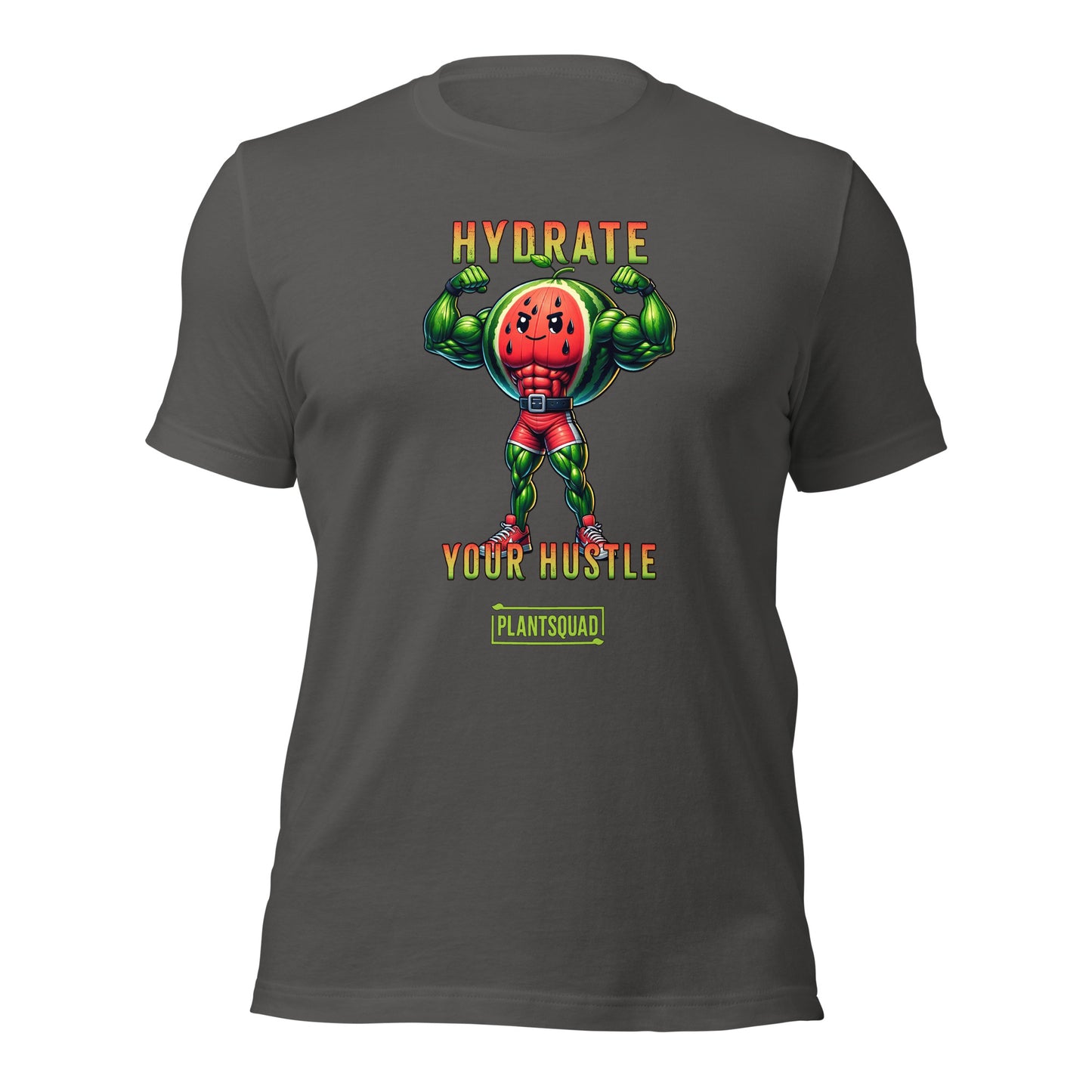 A Plantsquad Watermelon "Hydrate Your Hustle" - Unisex T-Shirt features an illustration of an anthropomorphic watermelon with muscular arms flexing. Above it, the text reads "Hydrate Your Hustle," and below, there's a logo for "Plantsquad." Embrace your vegan fitness in style as the watermelon character rocks a red singlet and green boots.