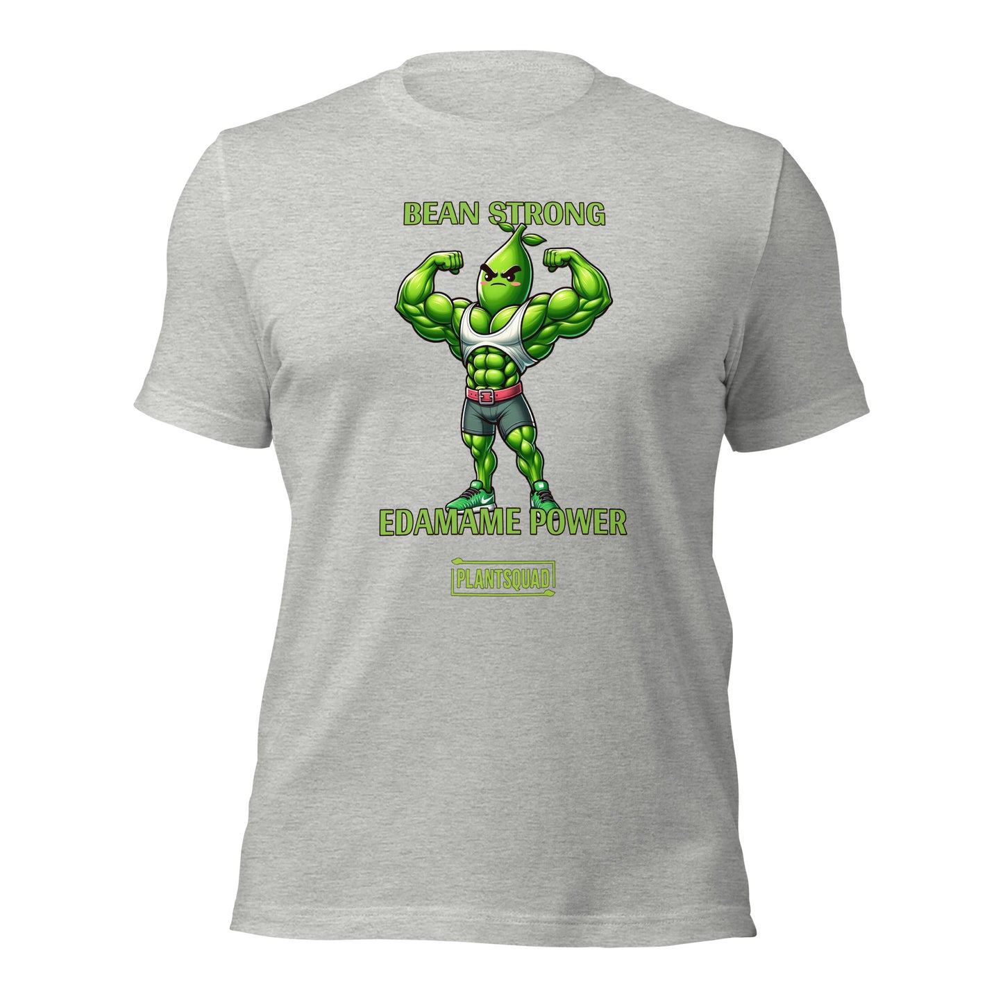 A Plantsquad Edamame "Bean Strong Edamame Power" - Unisex T-Shirt showcasing a cartoon edamame bean flexing its muscles. Above, the text reads "BEAN STRONG," with "EDAMAME POWER" below. At the bottom, "PLANTSQUAD" is featured within a green rectangular box, celebrating your love for plant-based strength.