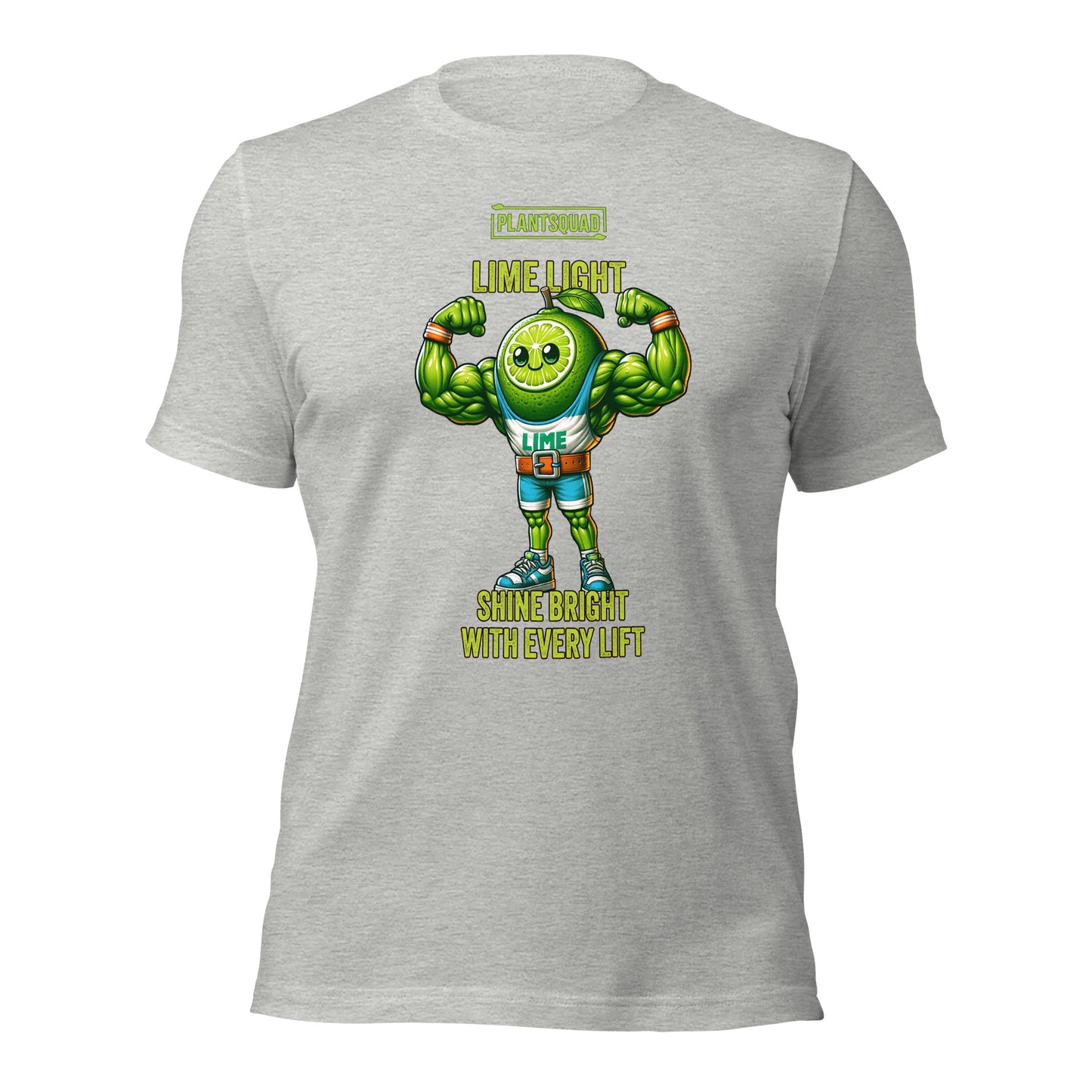 Plantsquad Lime "Lime Light Shine Bright With Every Lift" - Unisex T-Shirt featuring a muscular lime character with a smiling face, flexing biceps, and the text "Plantsquad," "LIME LIGHT," and "SHINE BRIGHT WITH EVERY LIFT." The lime character wears shorts, sneakers, and a belt that says "LIME." Perfect for anyone embracing a vegan lifestyle or plant-based fitness.