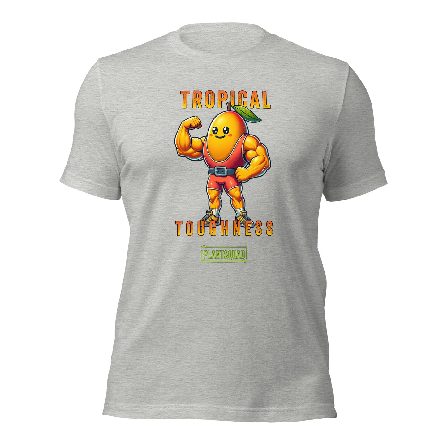 The Plantsquad Mango "Tropical Toughness" - Unisex T-Shirt features a muscly mango cartoon flexing its biceps. The text above the mango reads "Tropical" and below it reads "Toughness," capturing the essence of a vegan lifestyle. Below this, "PLANTSQUAD" is written inside a green rectangle on breathable fabric.