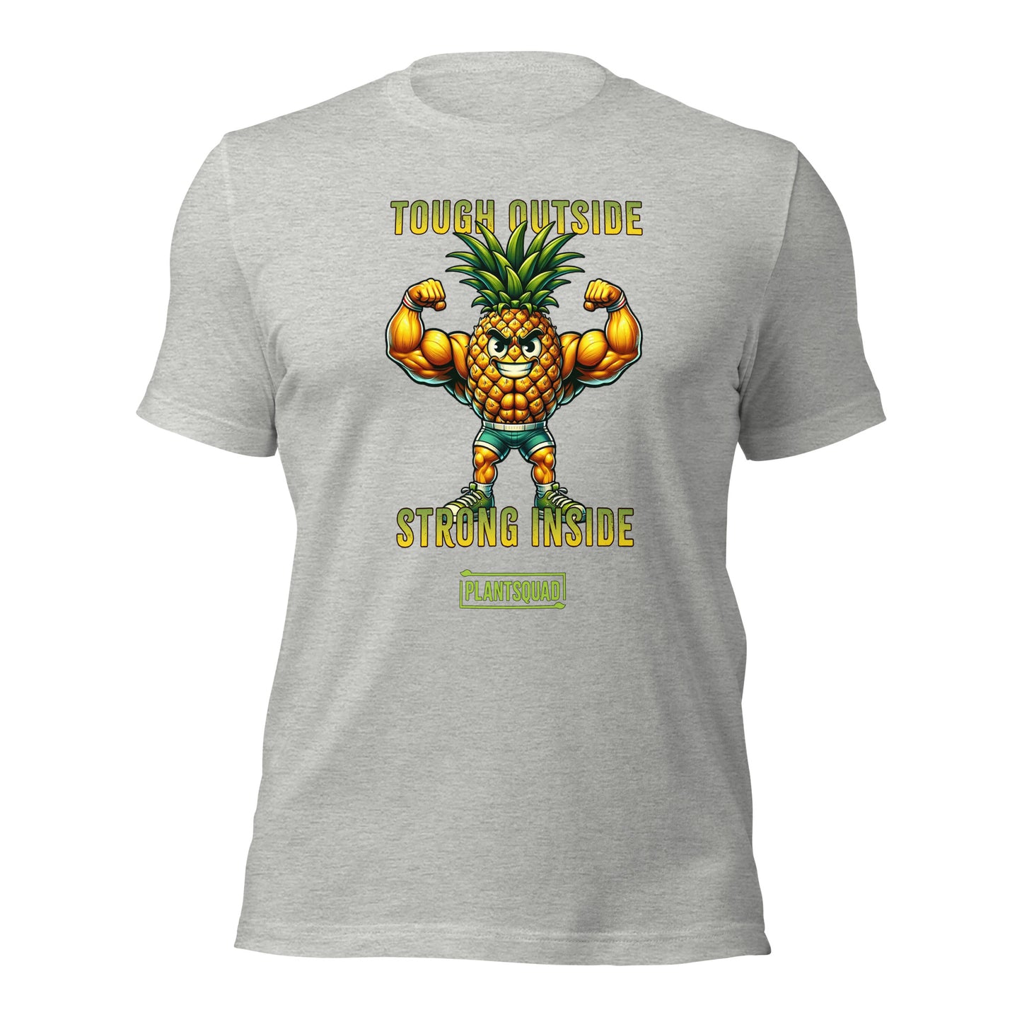 A black workout T-shirt features a muscular anthropomorphic pineapple flexing its biceps. Above the pineapple is the text "Tough Outside" and below it reads "Strong Inside." At the bottom, there's a green box with the word "Plantsquad Pineapple  'Tough Outside Strong Inside' - Unisex T-Shirt," perfect for anyone embracing a plant-based lifestyle.