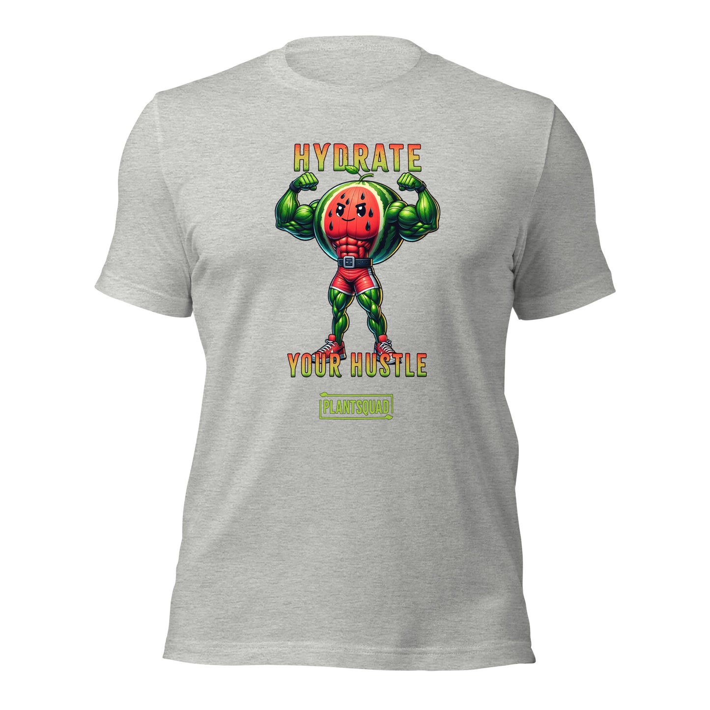 A Plantsquad Watermelon "Hydrate Your Hustle" - Unisex T-Shirt features an illustration of an anthropomorphic watermelon with muscular arms flexing. Above it, the text reads "Hydrate Your Hustle," and below, there's a logo for "Plantsquad." Embrace your vegan fitness in style as the watermelon character rocks a red singlet and green boots.