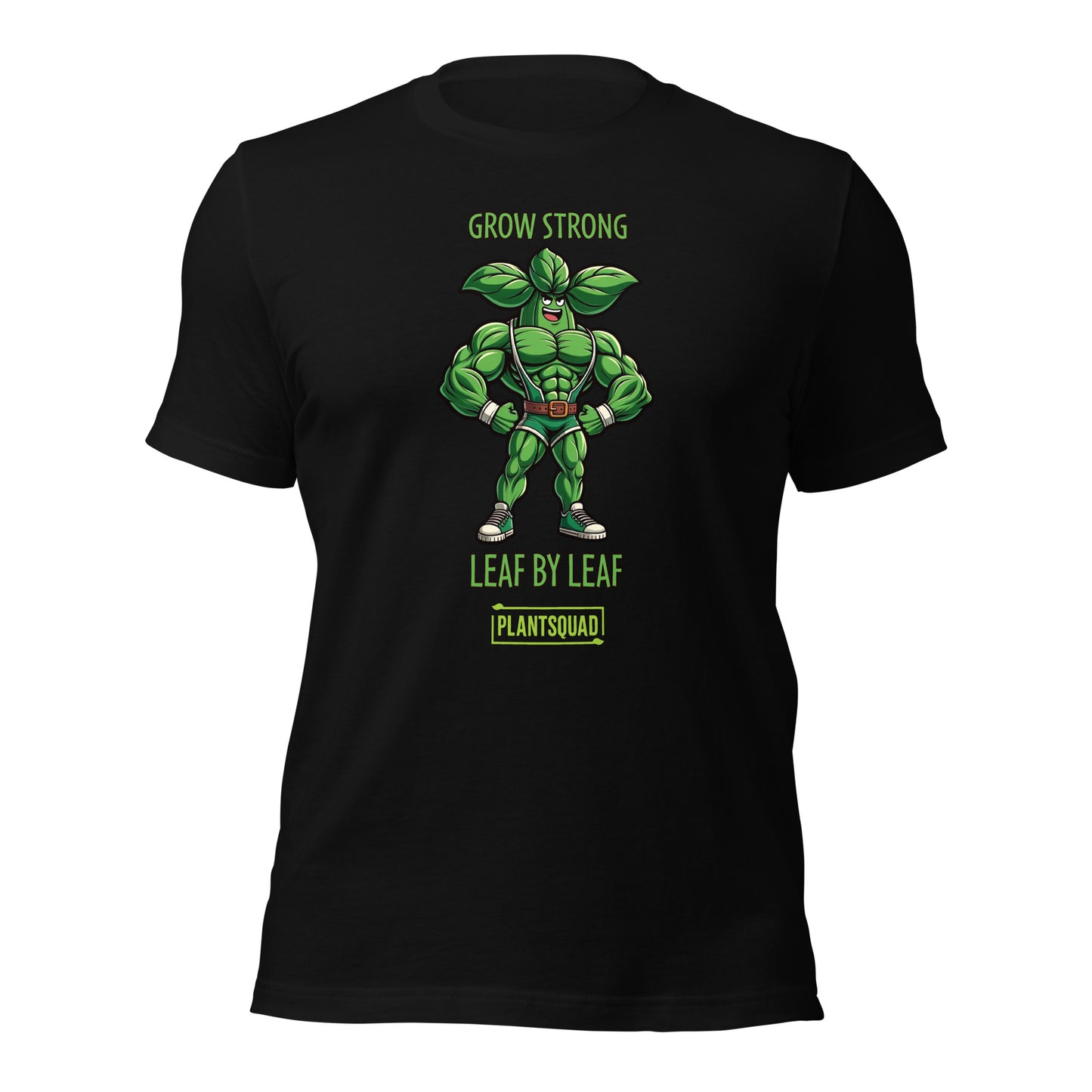 Plantsquad Basil "Grow Strong Leaf By Leaf" - Unisex T-Shirt featuring a muscular green superhero with leaves for ears and as part of his costume. Text above reads "Grow Strong" and below it says "Leaf By Leaf." The Plantsquad logo is proudly displayed at the bottom.