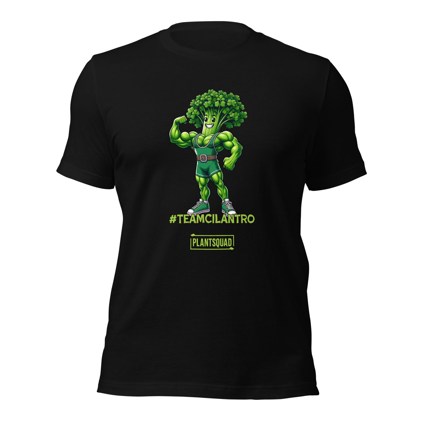 A Plantsquad Cilantro "Team Cilantro" - Unisex T-Shirt showcasing a cartoon character with a broccoli head and muscular green body. The character, dressed in a green singlet and flexing one arm, proudly displays the text "#TEAMCILANTRO" below, alongside the iconic "plant squad" logo.