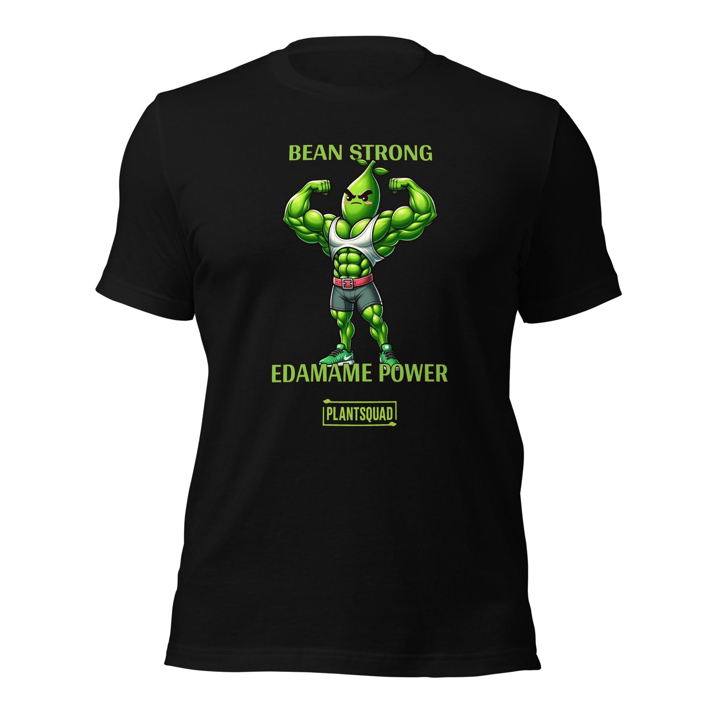 A Plantsquad Edamame "Bean Strong Edamame Power" - Unisex T-Shirt showcasing a cartoon edamame bean flexing its muscles. Above, the text reads "BEAN STRONG," with "EDAMAME POWER" below. At the bottom, "PLANTSQUAD" is featured within a green rectangular box, celebrating your love for plant-based strength.