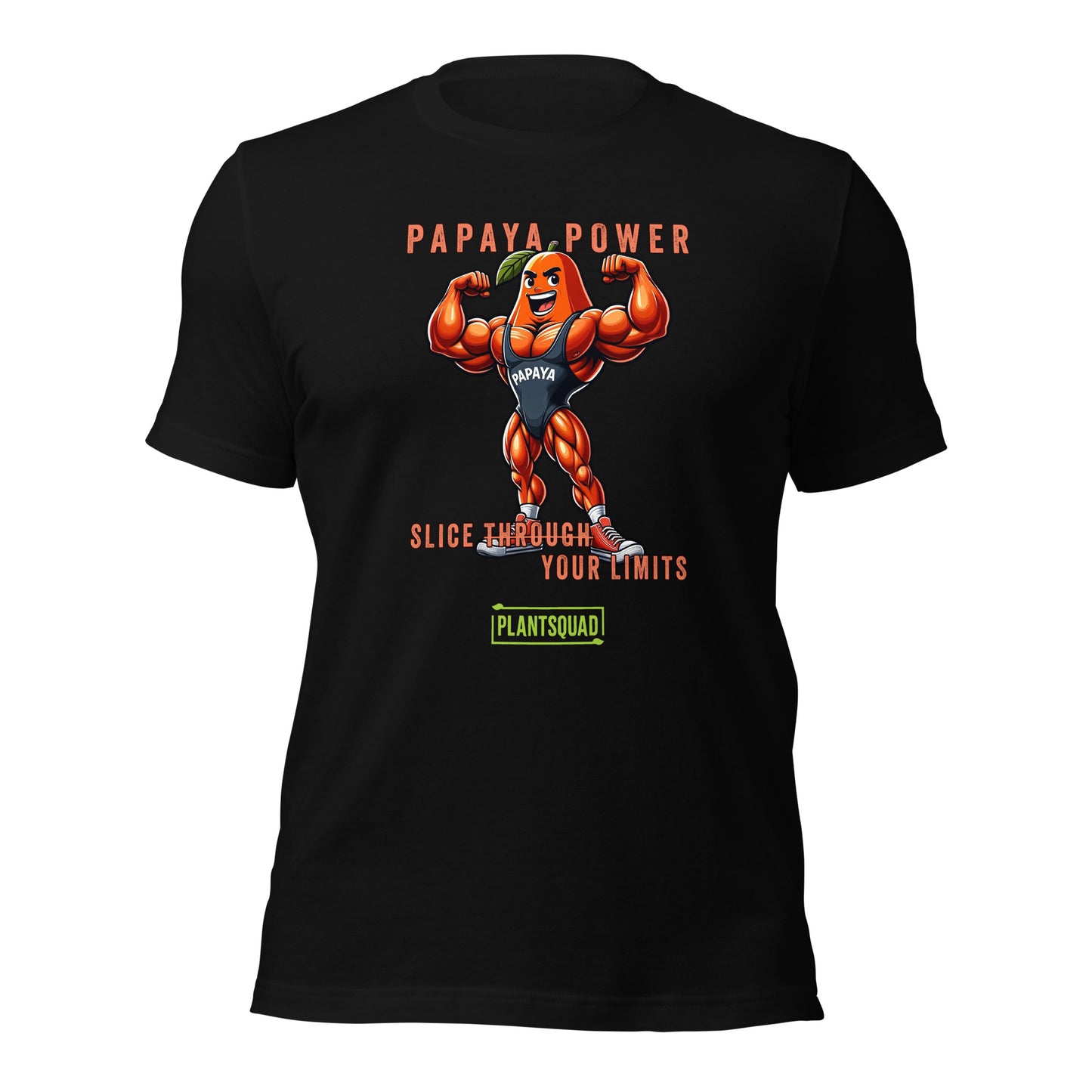 A black Plantsquad Papaya "Papaya Power Slice Through Your Limits" - Unisex T-Shirt featuring a muscular cartoon papaya flexing its arms with the text "PAPAYA POWER" above. Below, the phrase "SLICE THROUGH YOUR LIMITS" is written, celebrating a vegan lifestyle for fitness enthusiasts, with the brand name "PLANTSQUAD" at the bottom.