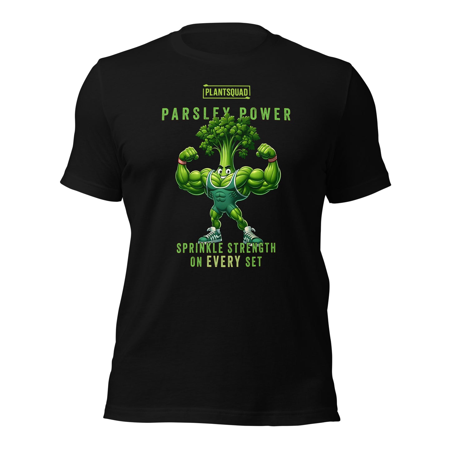 A black **Plantsquad Parsley "Parsley Power Sprinkle Strength On Every Set" - Unisex T-Shirt** featuring a muscular green cartoon parsley character flexing its arms, with the text “PLANTSQUAD PARSLEY POWER” above and “SPRINKLE STRENGTH ON EVERY SET” below it. Perfect for those embracing a vegan lifestyle!