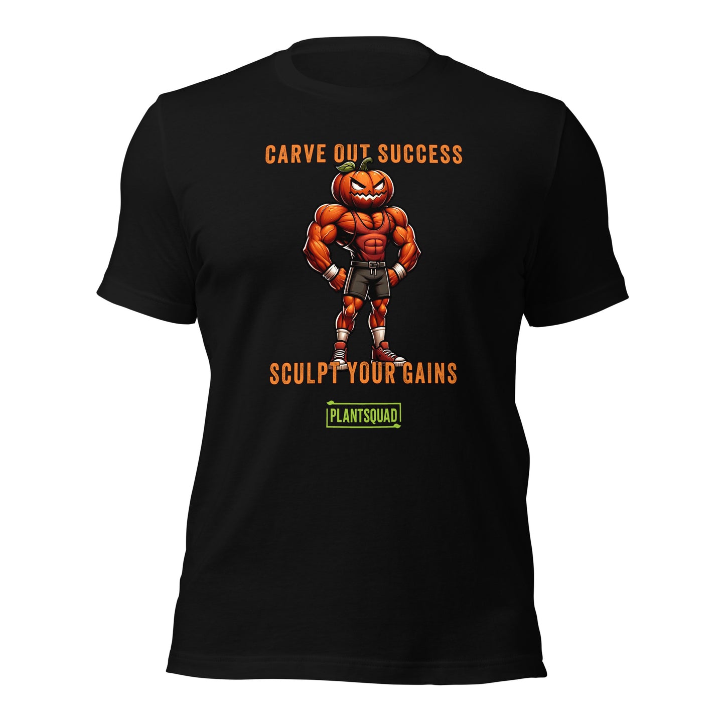 Plantsquad Pumpkin "Carve Out Your Success Sculpt Your Gains" - Unisex T-Shirt featuring a muscular pumpkin-headed character in gym attire. The text above the character says "CARVE OUT SUCCESS," and below reads "SCULPT YOUR GAINS." Perfect for fitness enthusiasts and those embracing a plant-based lifestyle, the bottom text says "PLANTSQUAD" in a green box.