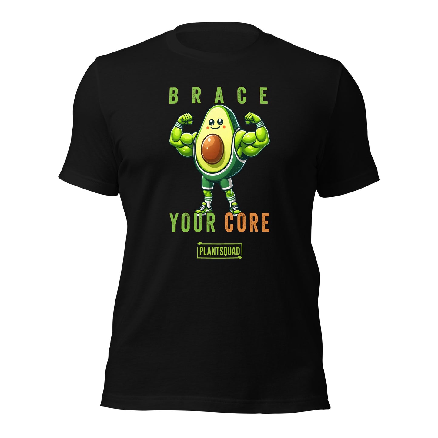 A Plantsquad Avocado "Brace Your Core" - Unisex T-Shirt featuring an illustration of an avocado character with muscular arms and legs, flexing its biceps. Above the avocado are the words "BRACE" and below it, "YOUR CORE." The word "plantsquad" is proudly printed at the bottom.