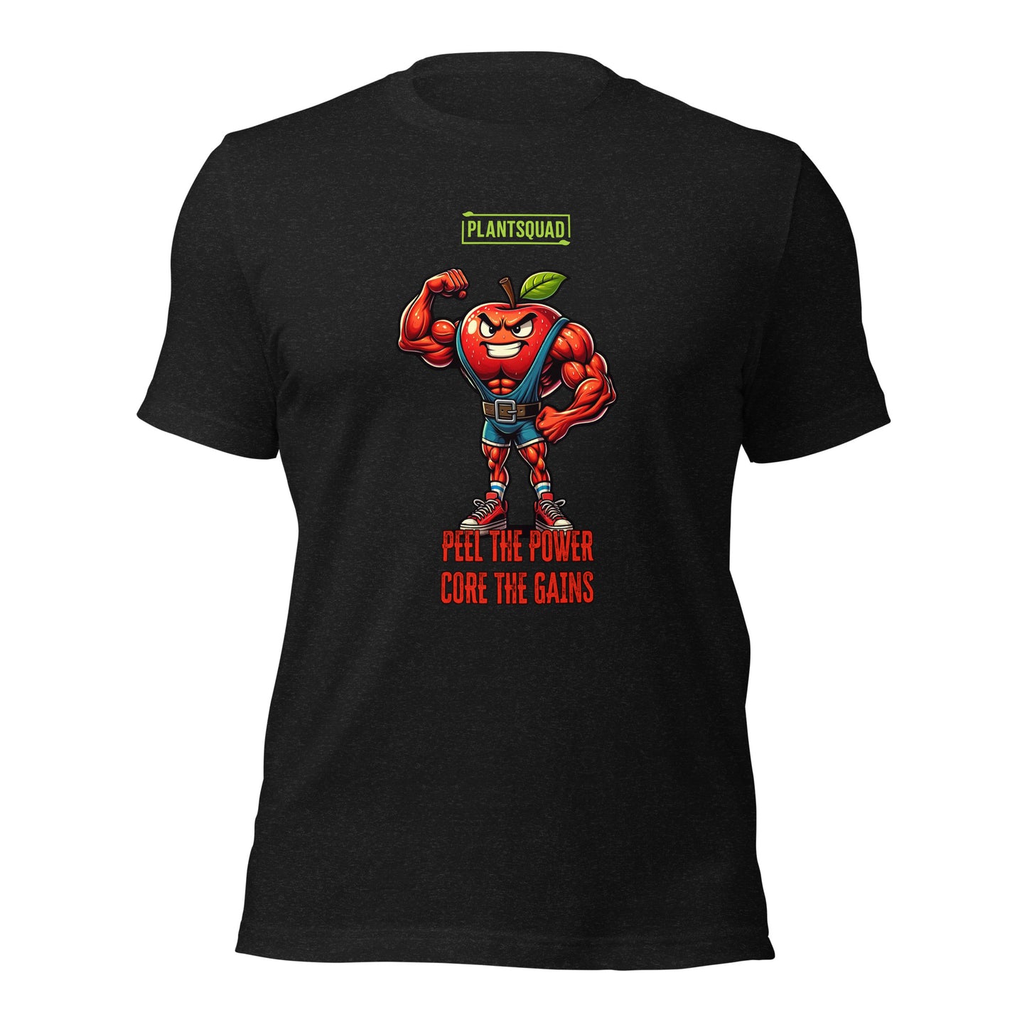 The Plantsquad Apple "Peel The Power Core The Gains" - Unisex T-Shirt features a muscular, anthropomorphic apple character wearing a weightlifter belt and boots, flexing its right arm. Above the apple is the text "PLANTSQUAD," and below it reads "PEEL THE POWER, CORE THE GAINS" in bold red and orange text.